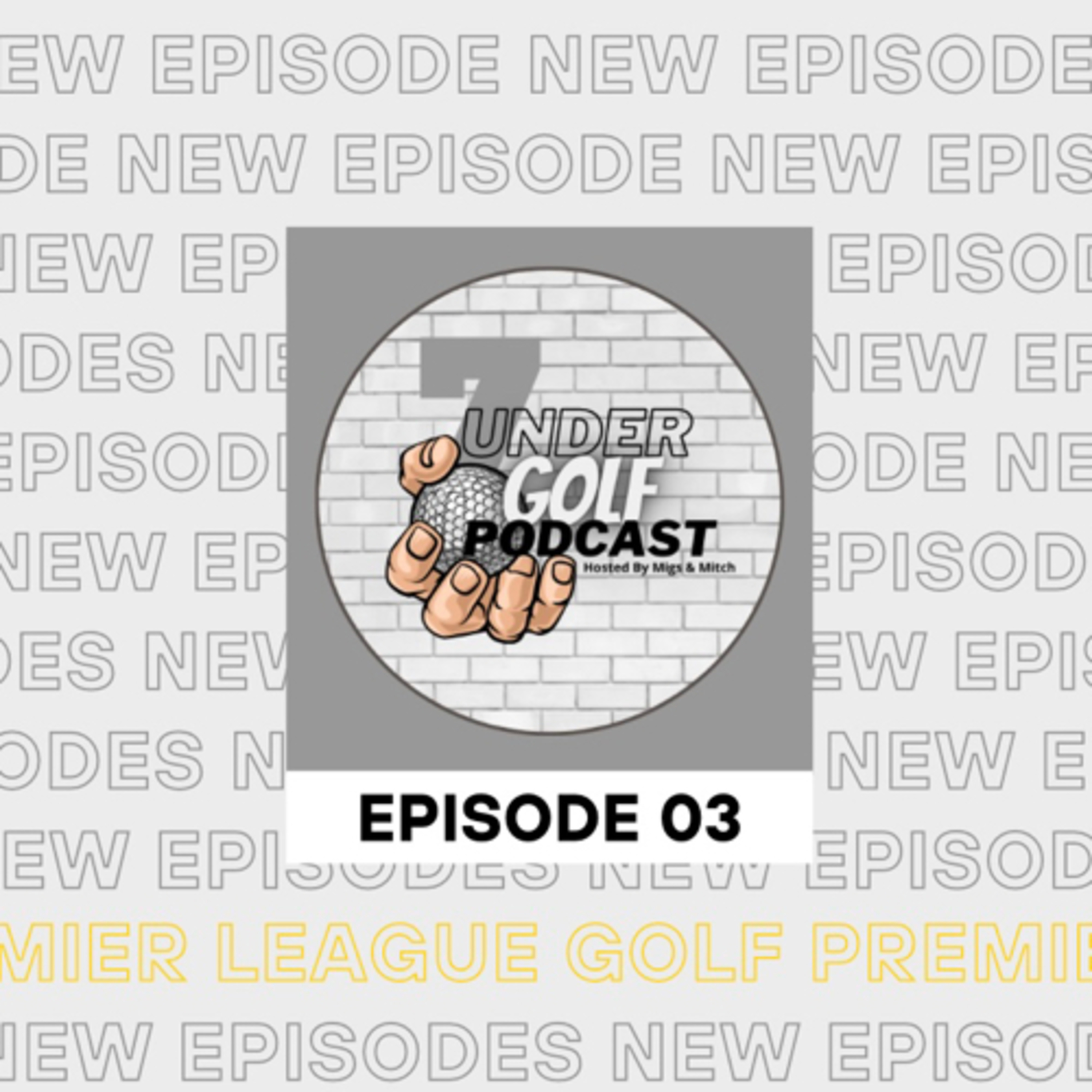 EP03 - Golf Premier League