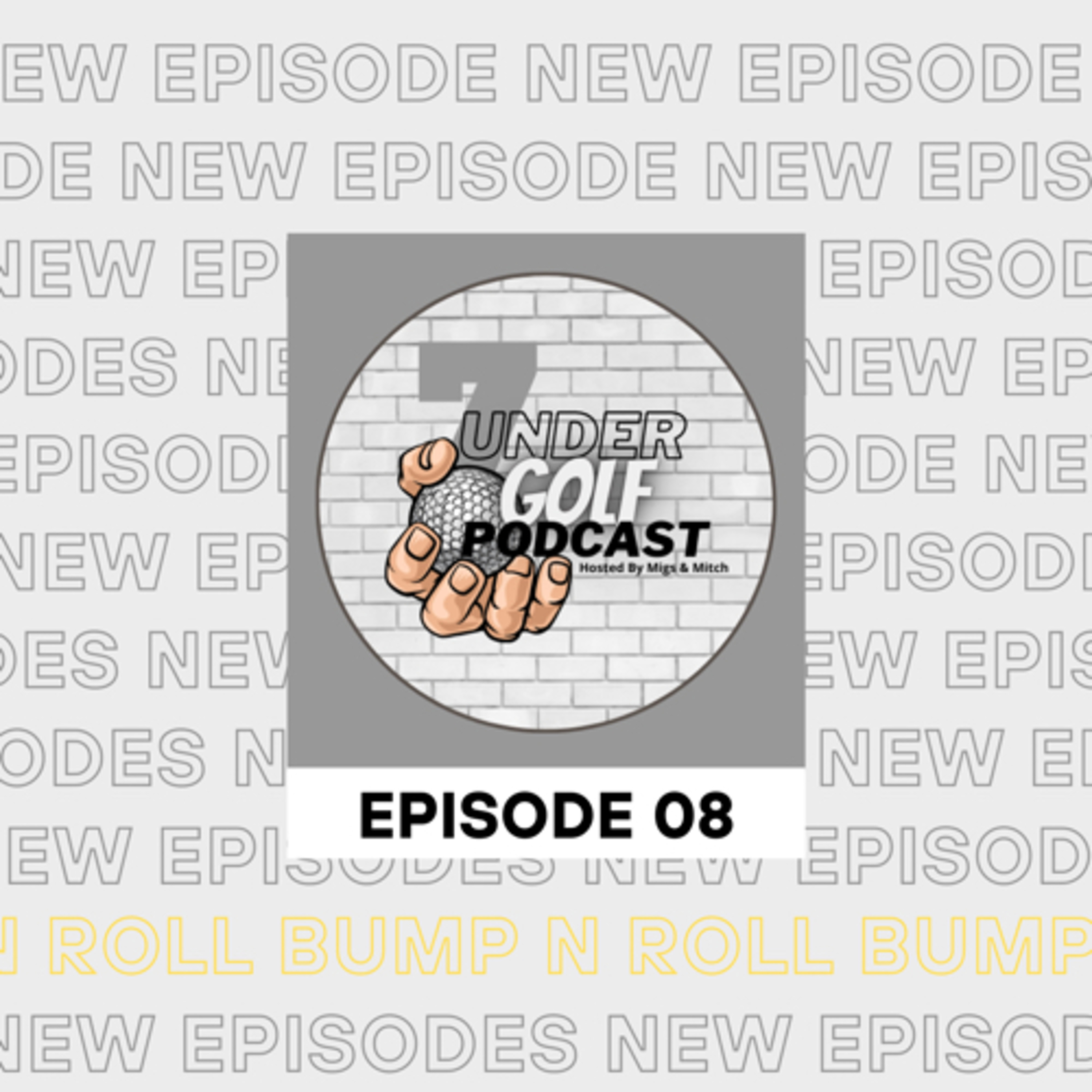 EP08 - Bump n Roll
