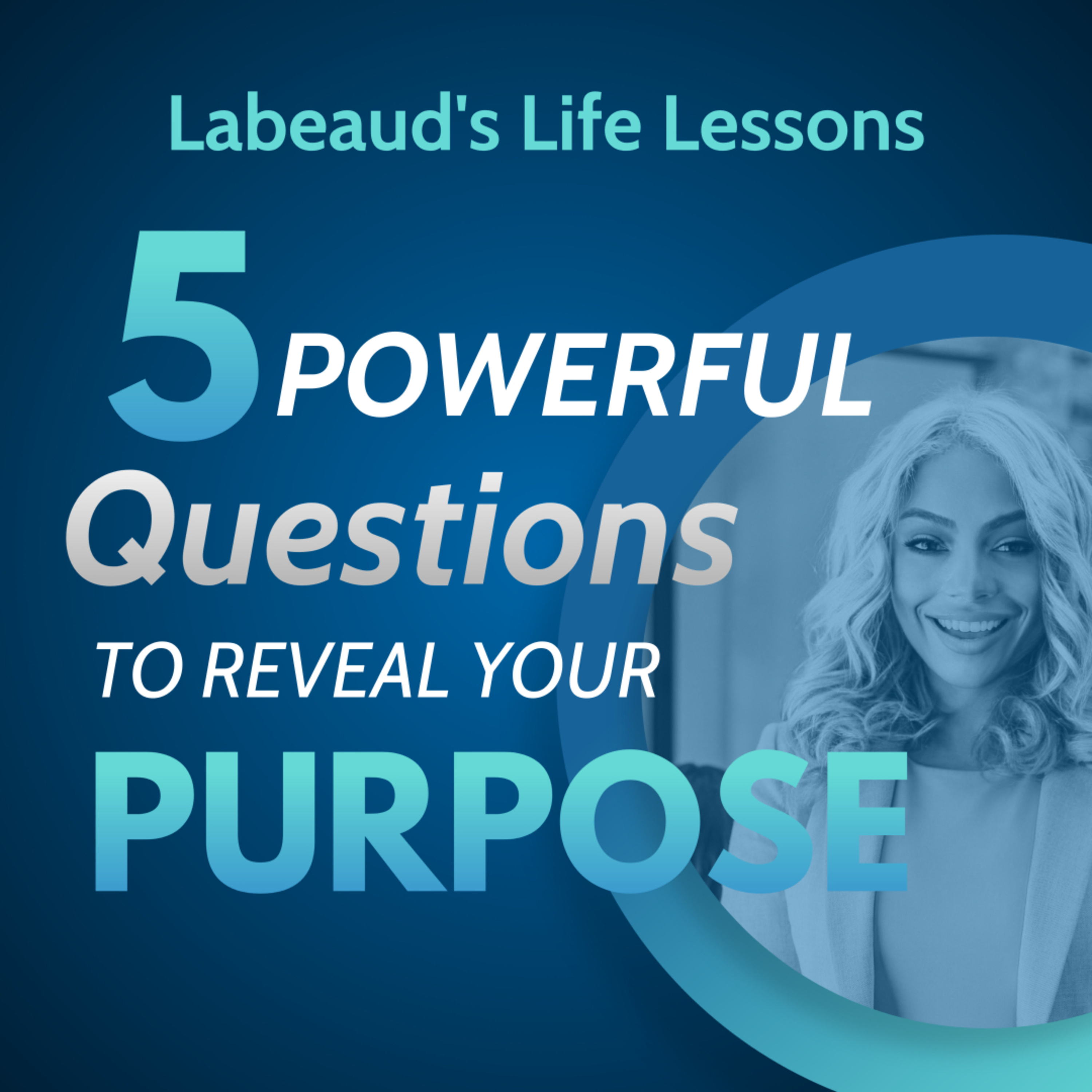 Labeaud\'s Life Lessons