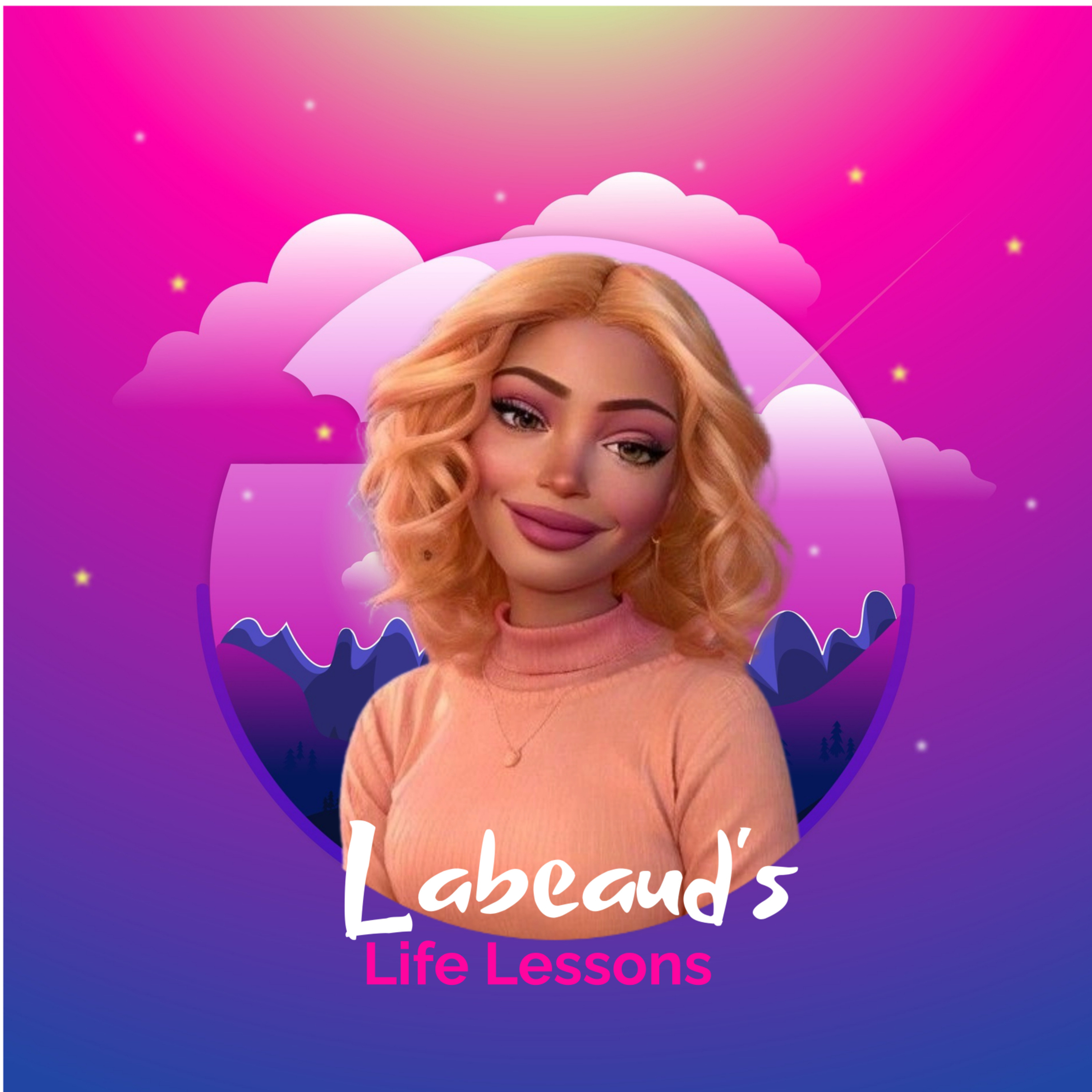Labeaud\'s Life Lessons