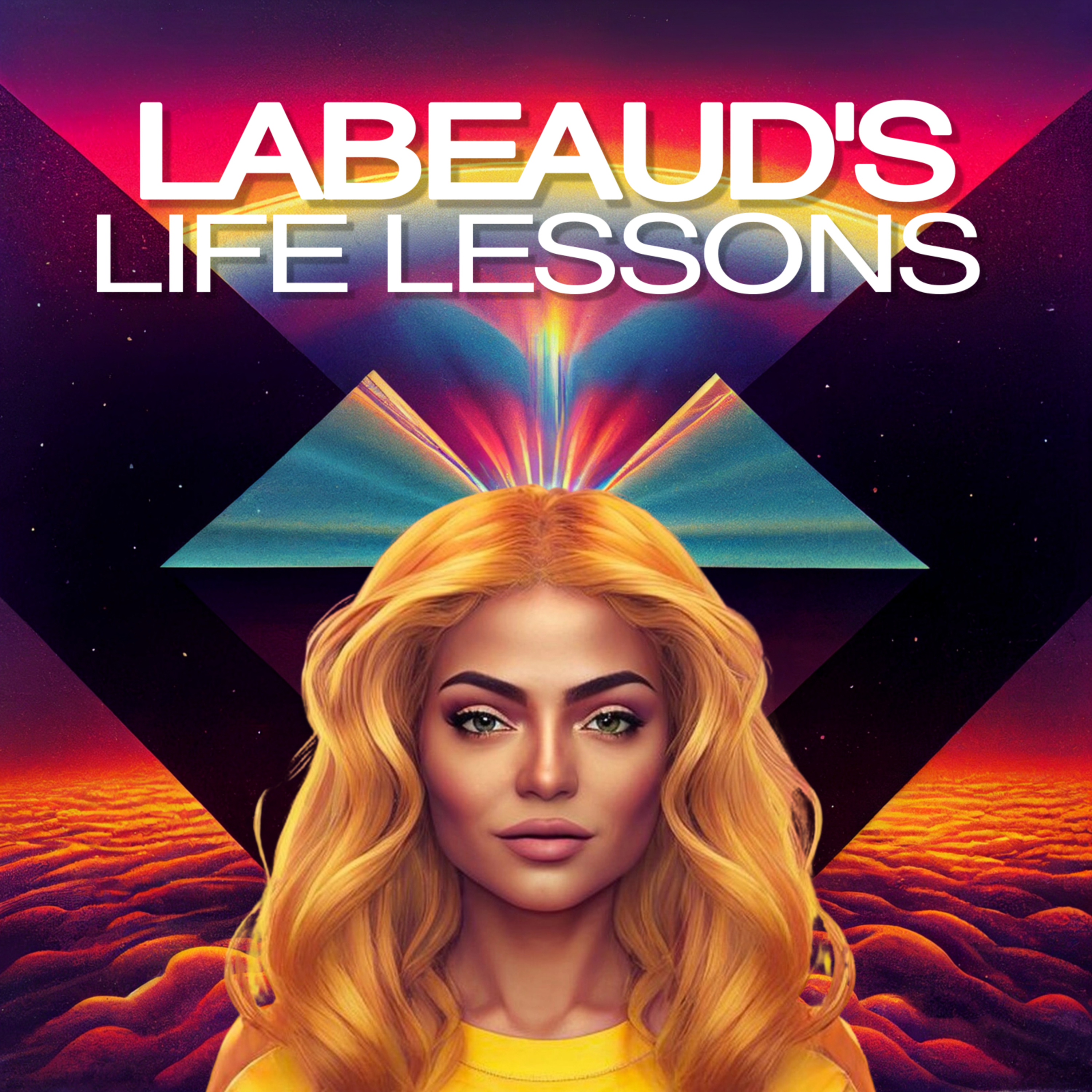 Labeaud\'s Life Lessons