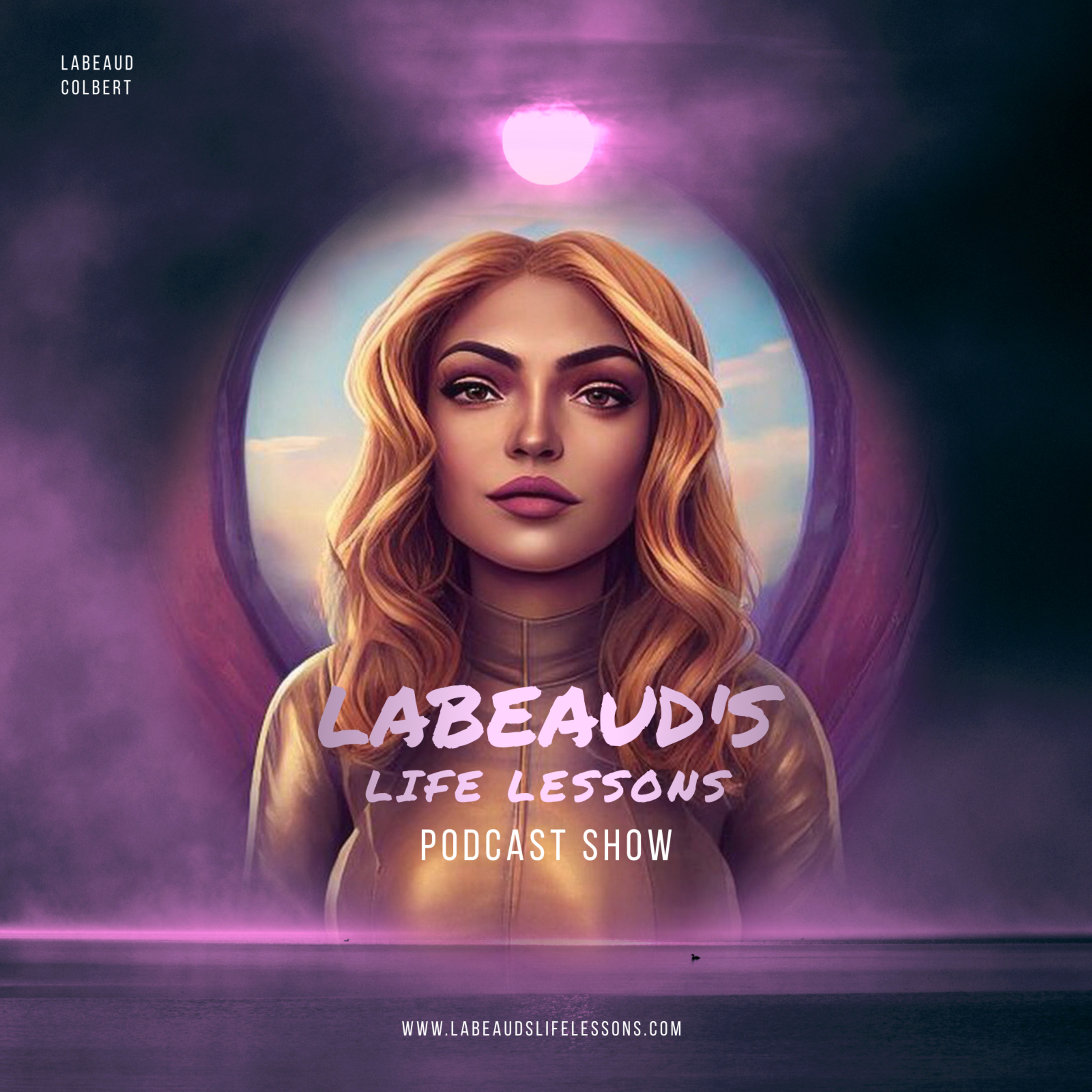 Labeaud\'s Life Lessons