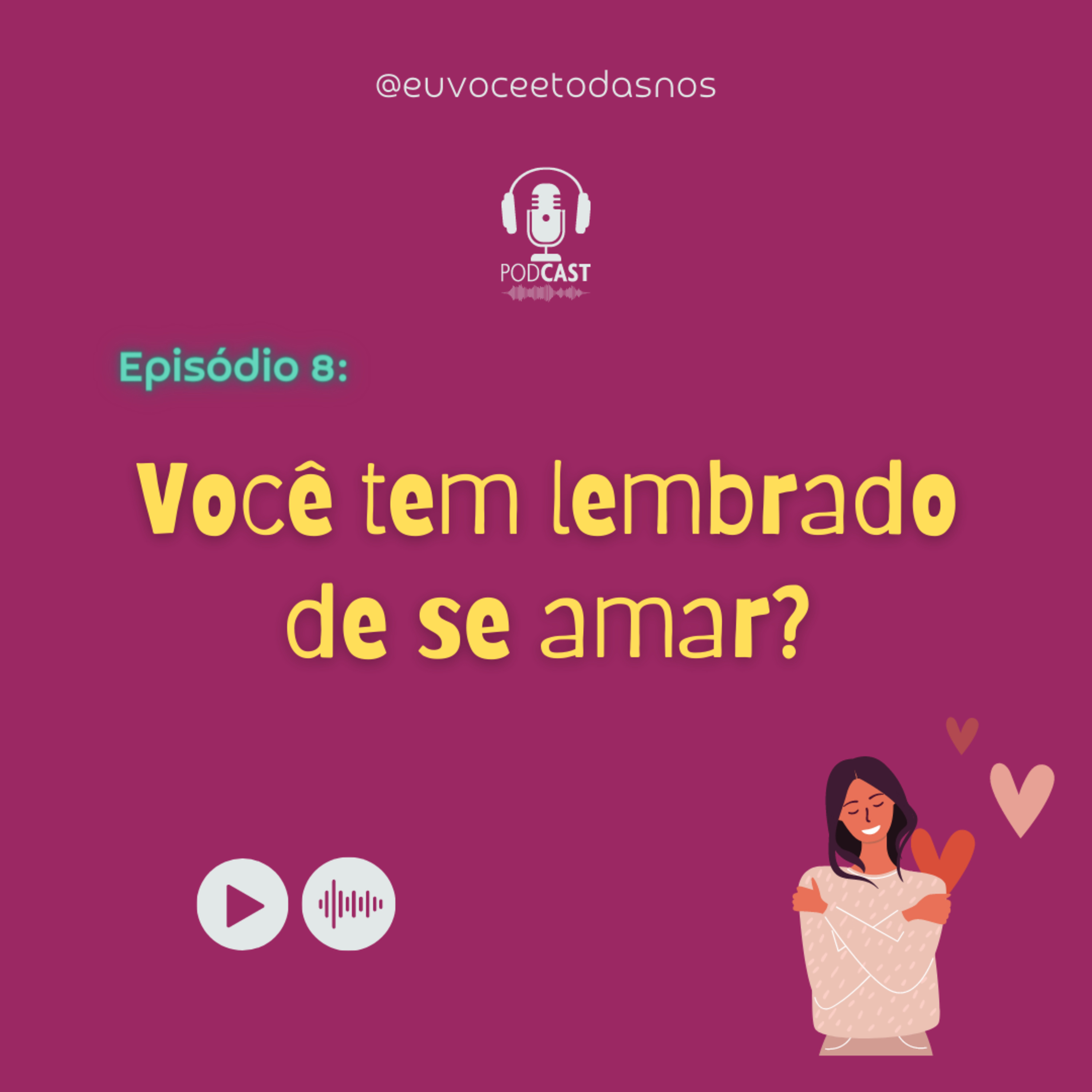 Eu, você e todas nós