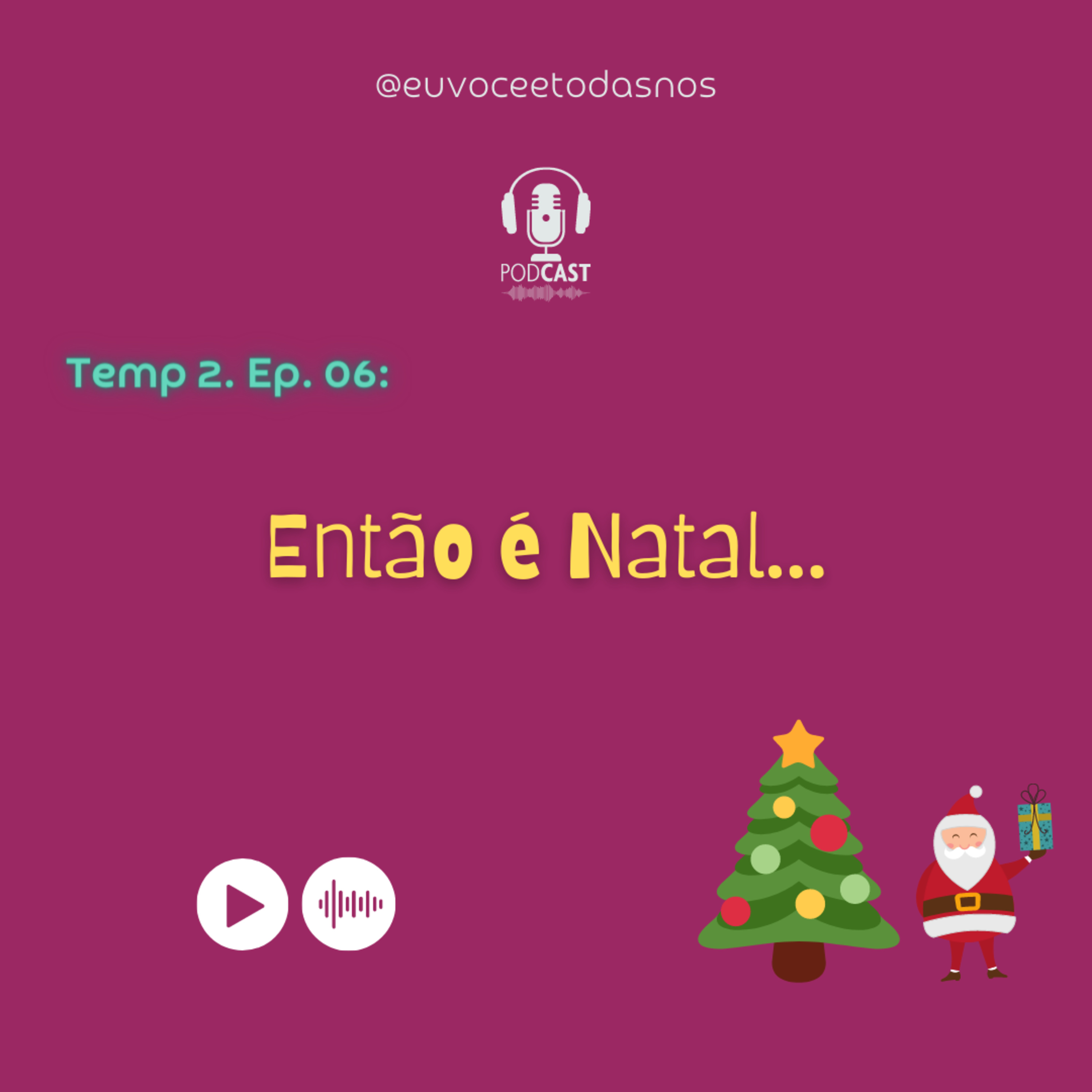 Eu, você e todas nós