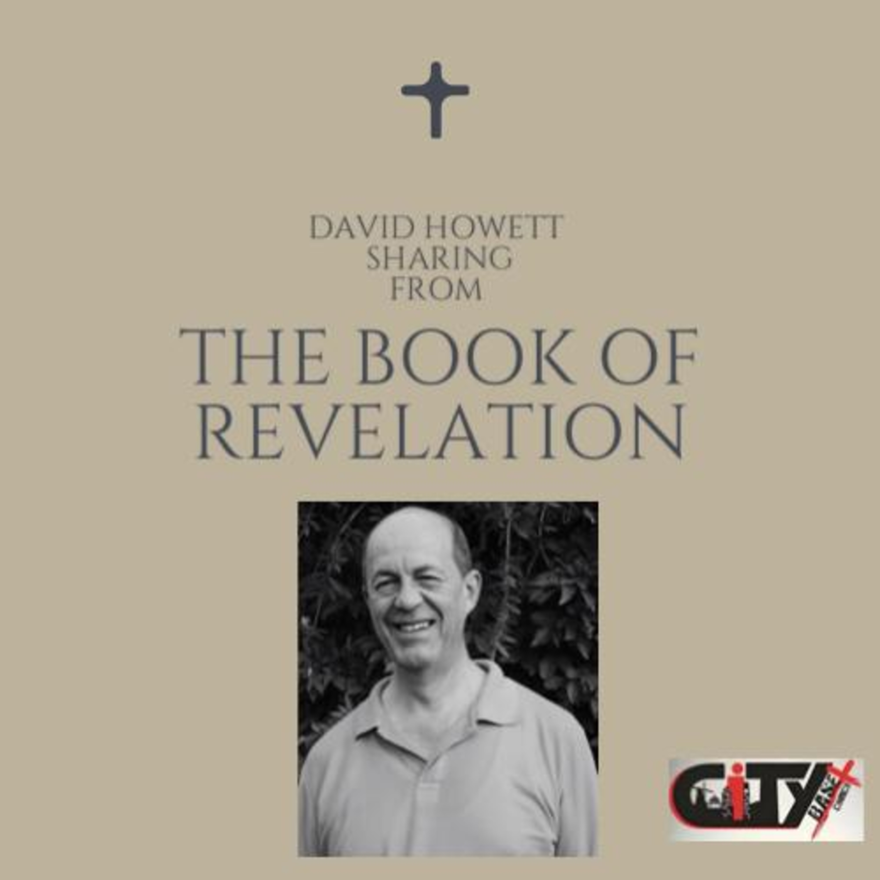 The Book of Revelation Series - Dave Howett, Part 6 episode artwork