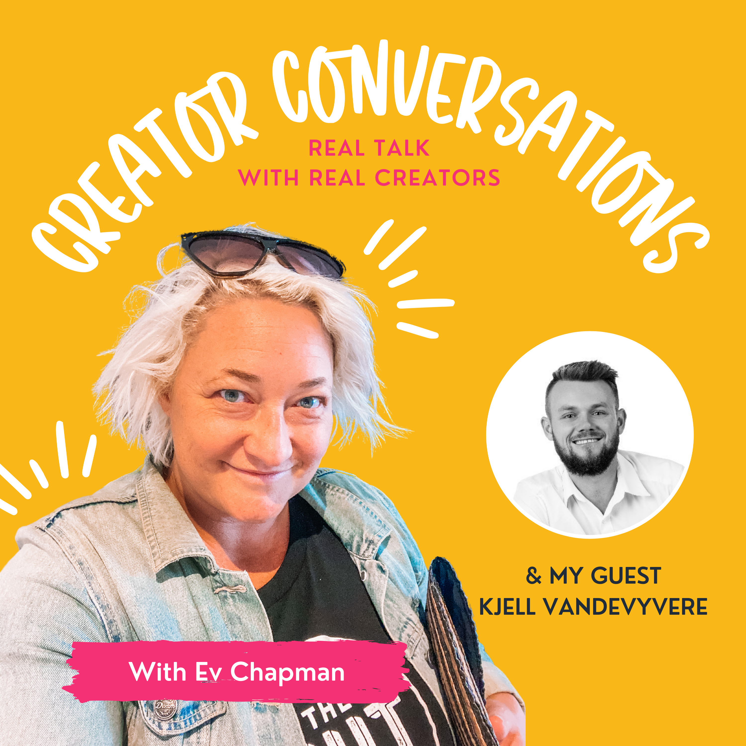 Creator Conversations with Ev Chapman