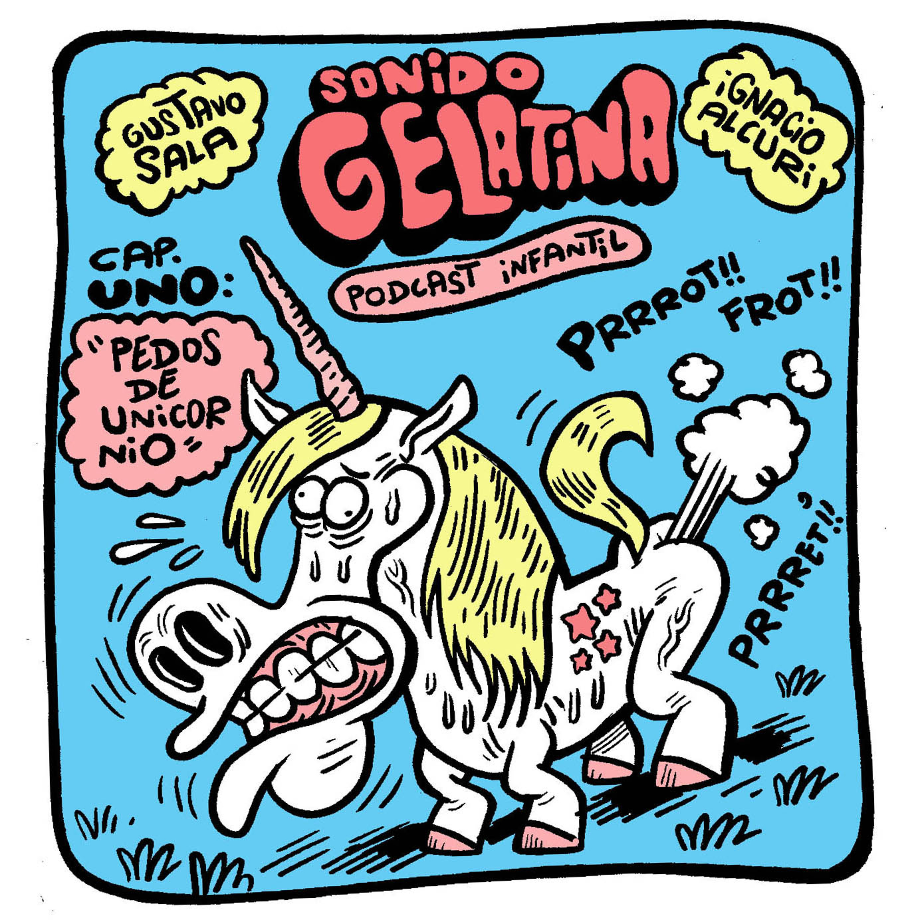Sonido Gelatina ep. 01 - Pedos de unicornio