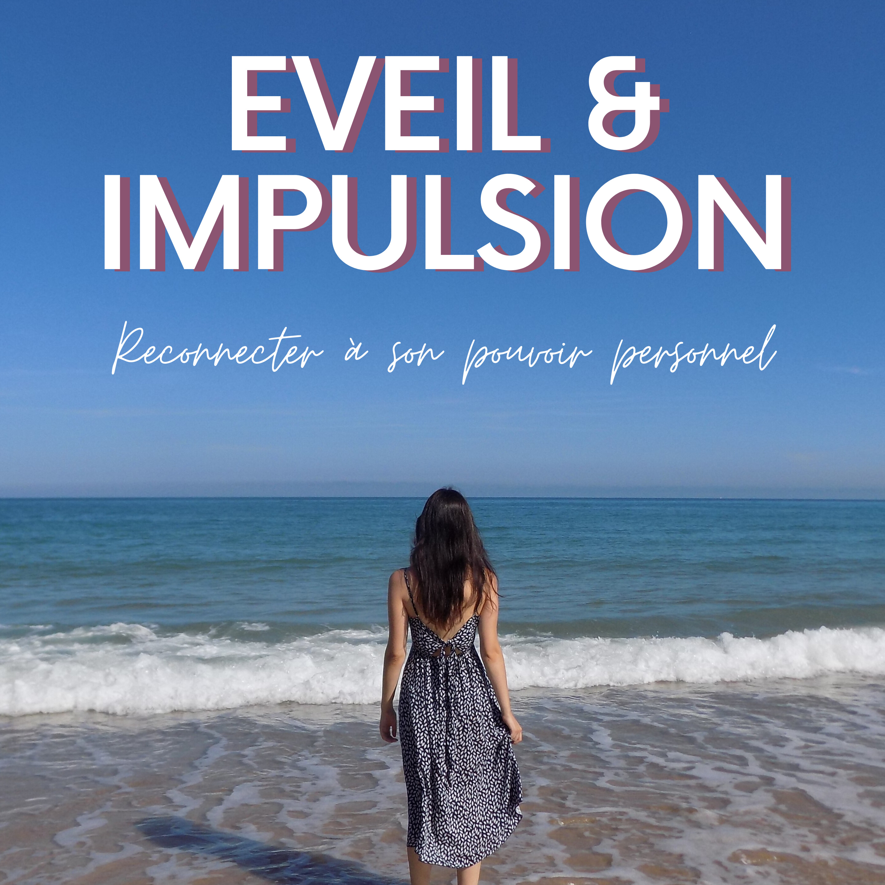 Eveil & Impulsion