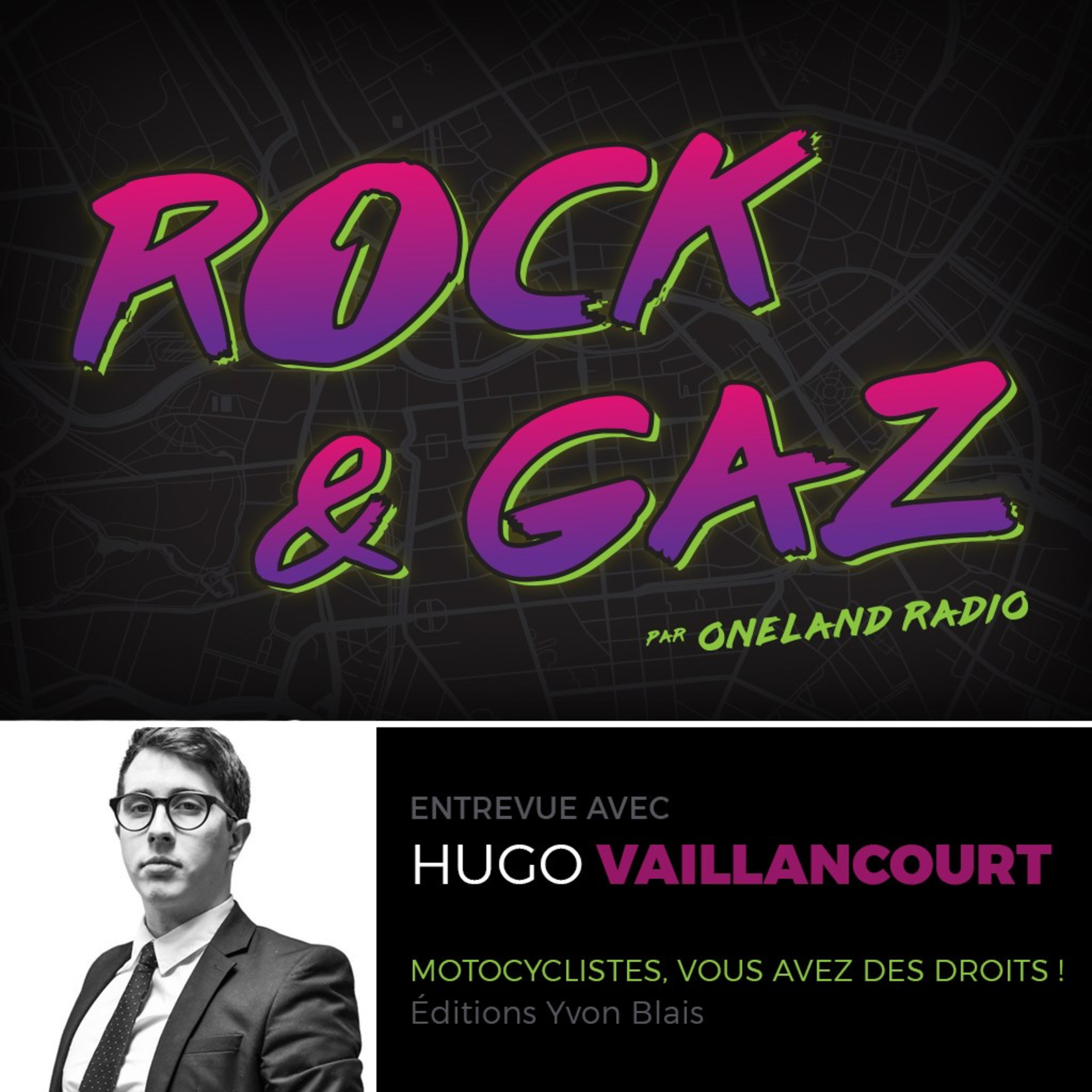 Les entrevues Rock et Gaz || Hugo Vaillancourt, avocat