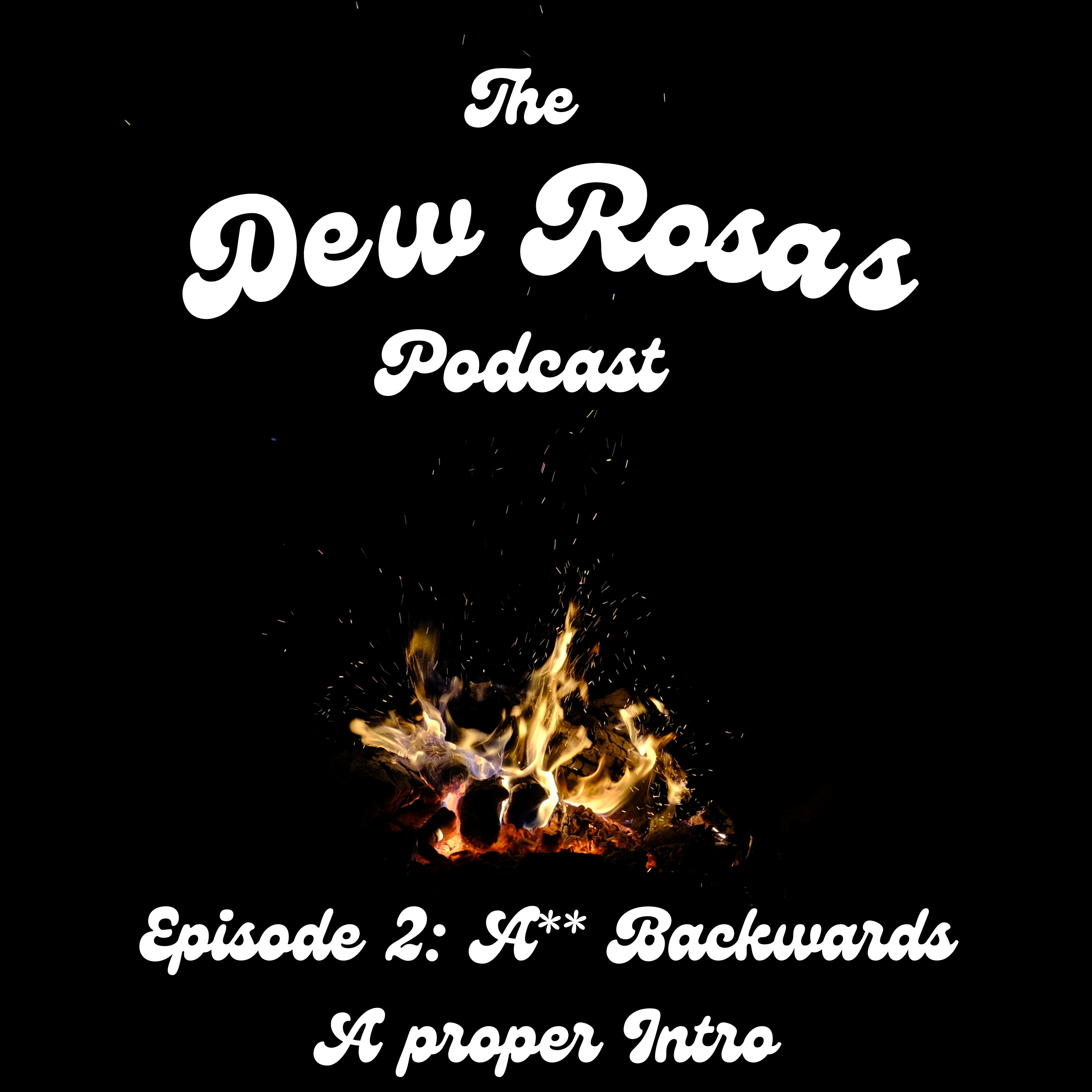 The Dew Rosas Podcast