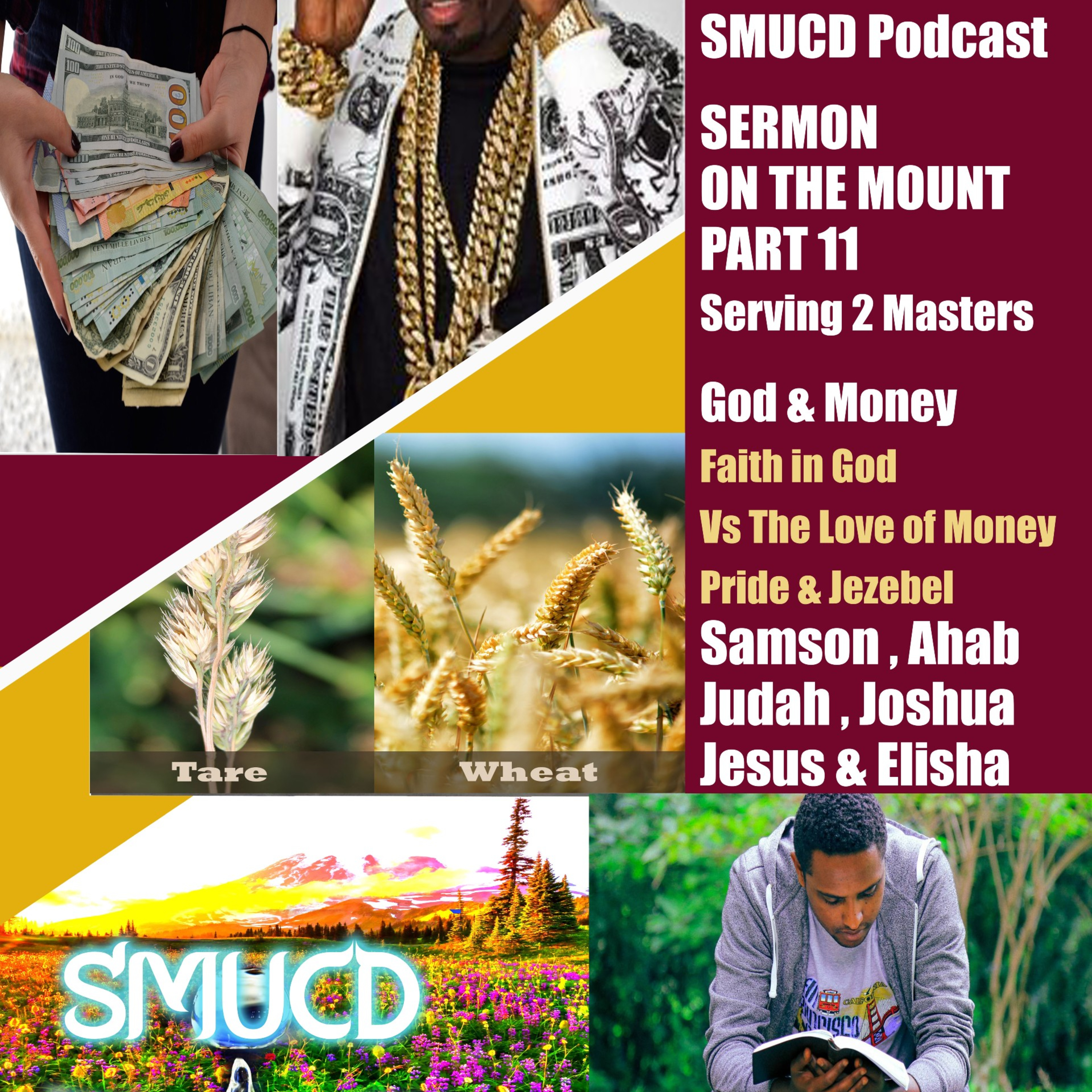 Sermon On The Mount Prt 11 Serving 2 Masters - Greed Pride & The Love of Money episode artwork