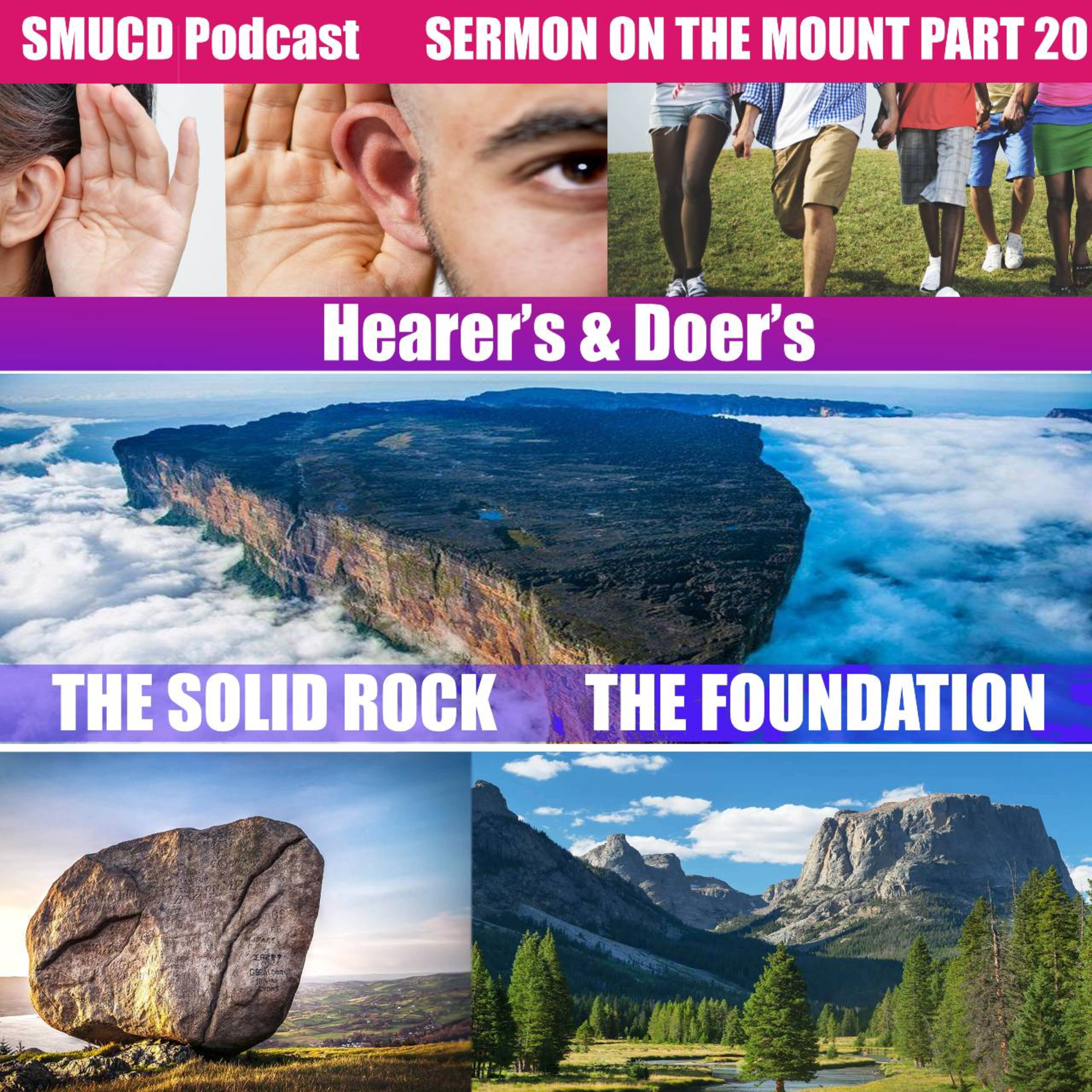 Sermon On The Mount Prt 20 Hearers & Doers The Solid Rock The Foundation episode artwork