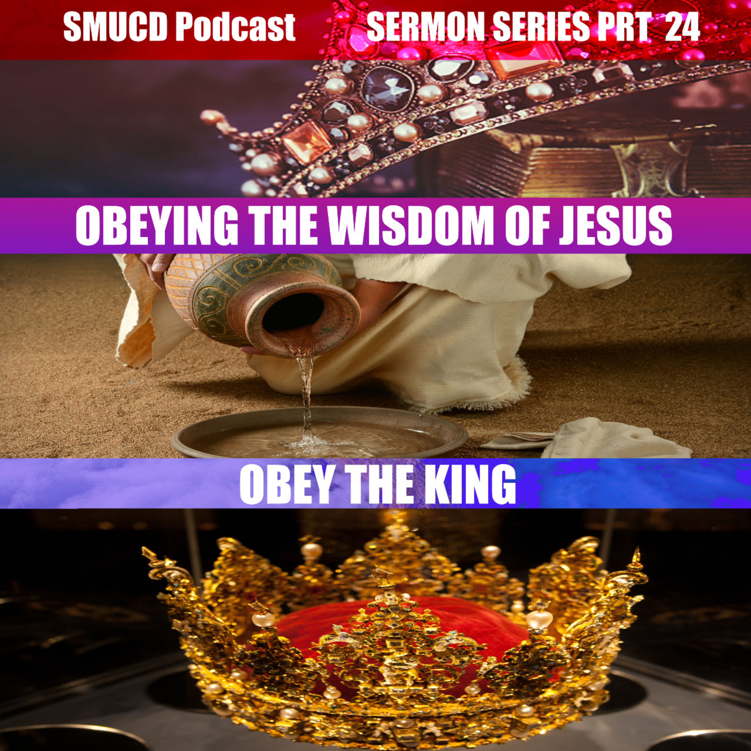 Sermon Series Prt 24 Obeying The Wisdom Of Jesus episode artwork