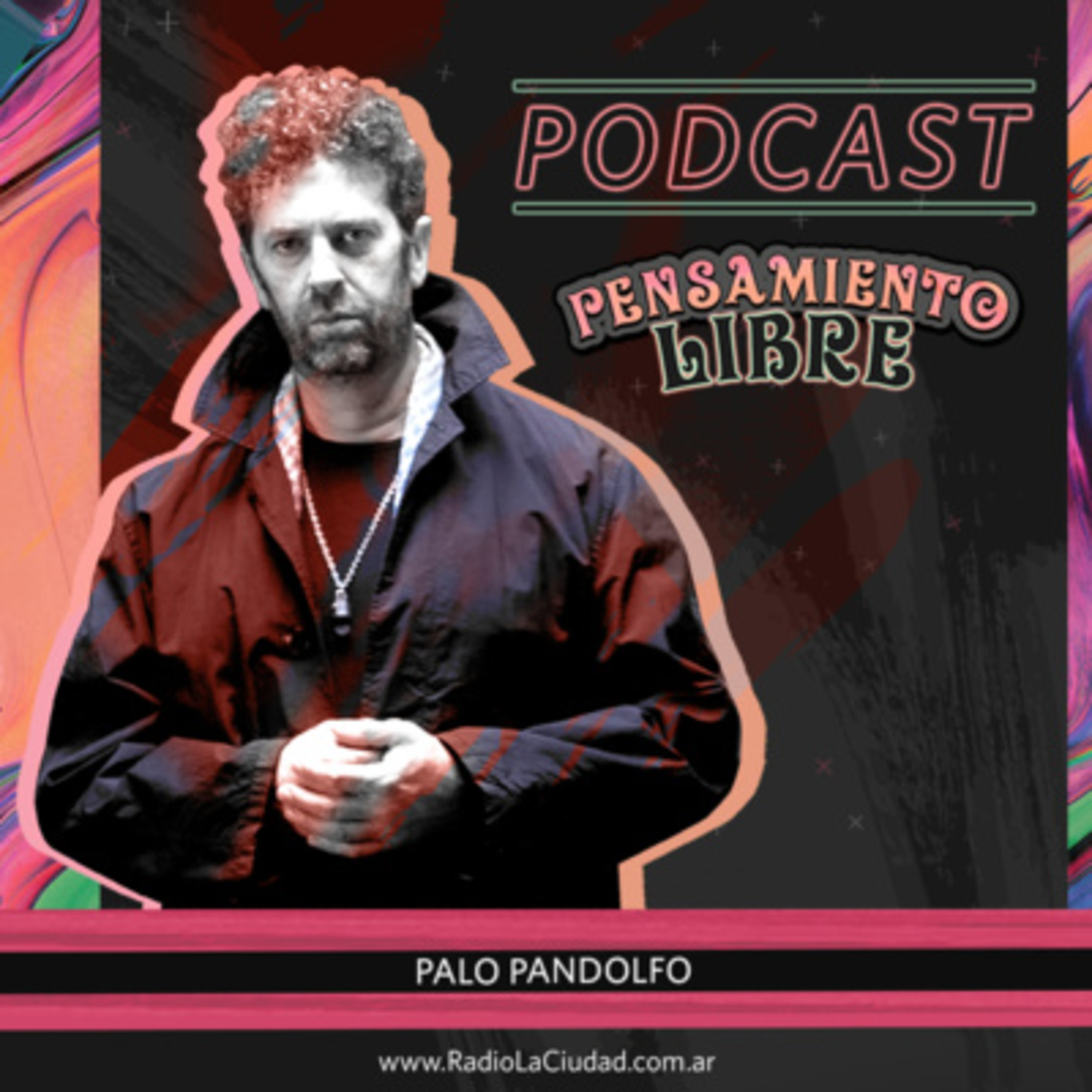Pensamiento Libre / 29 de Junio con Palo Pandolfo. episode artwork