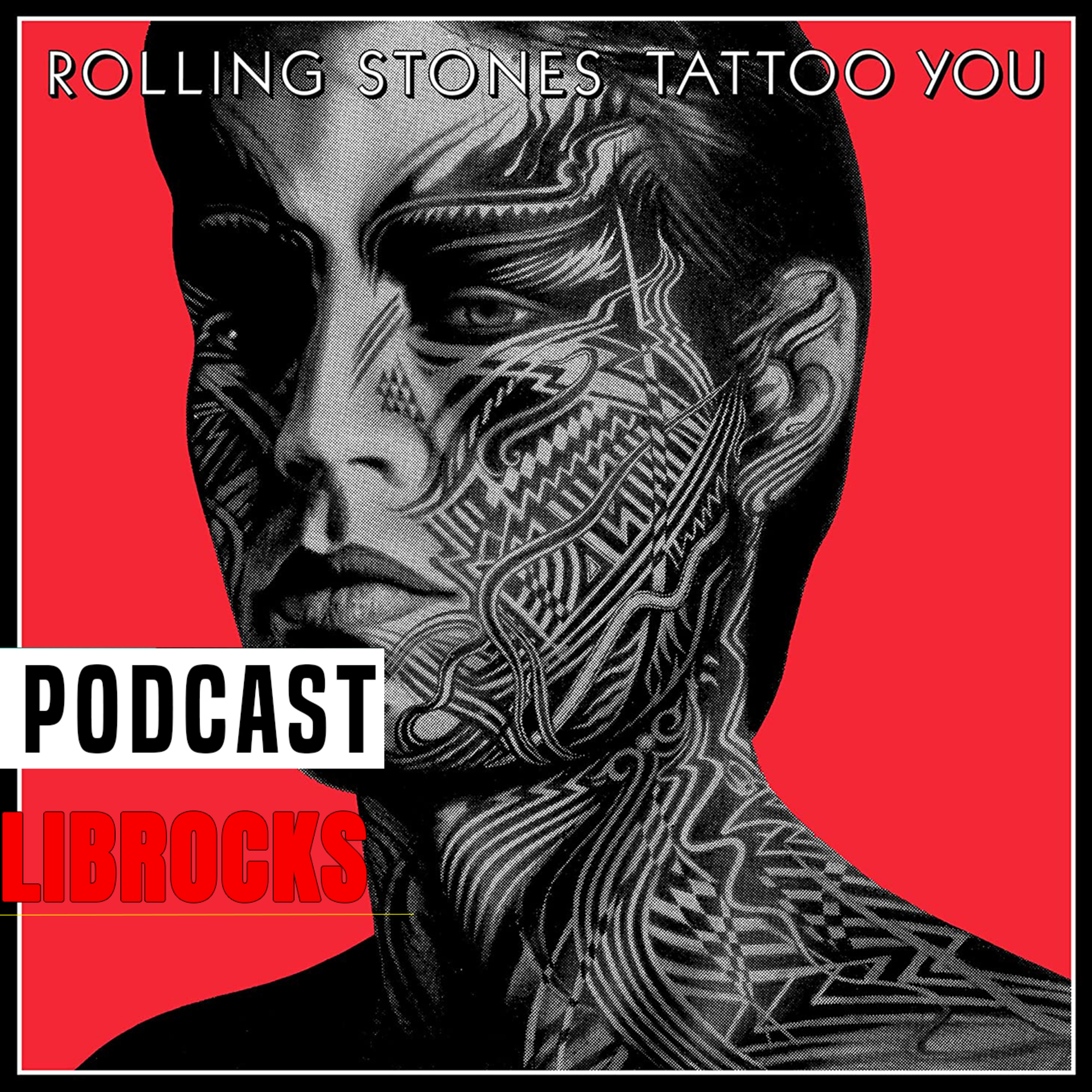 Librocks / Editorial 40 años de "Tattoo you" de Los Roling Stone - Rodrigo Manigot episode artwork