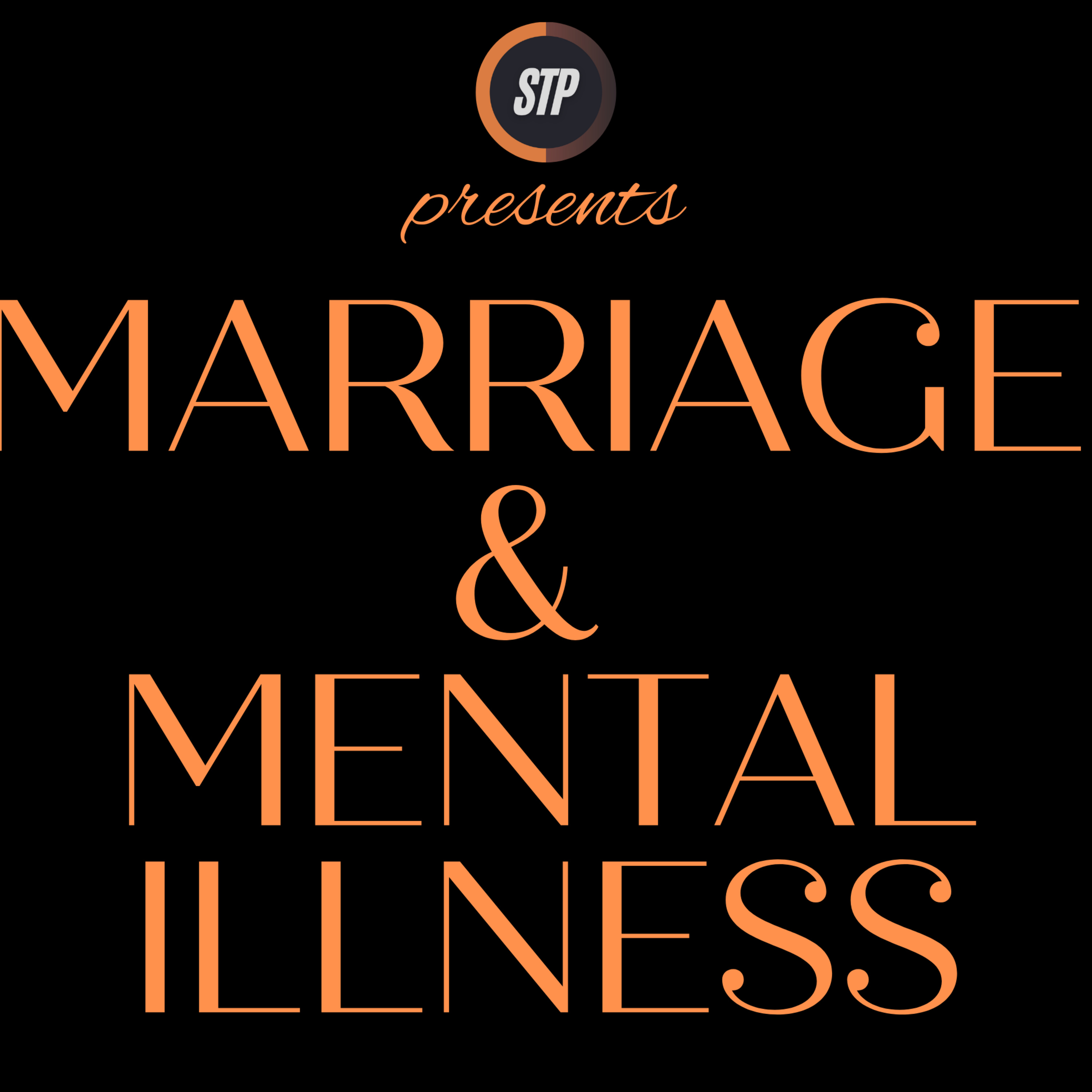 Marriage and mental illness #010 | How to start a conversation | Shattered - The Podcast [STP] episode artwork
