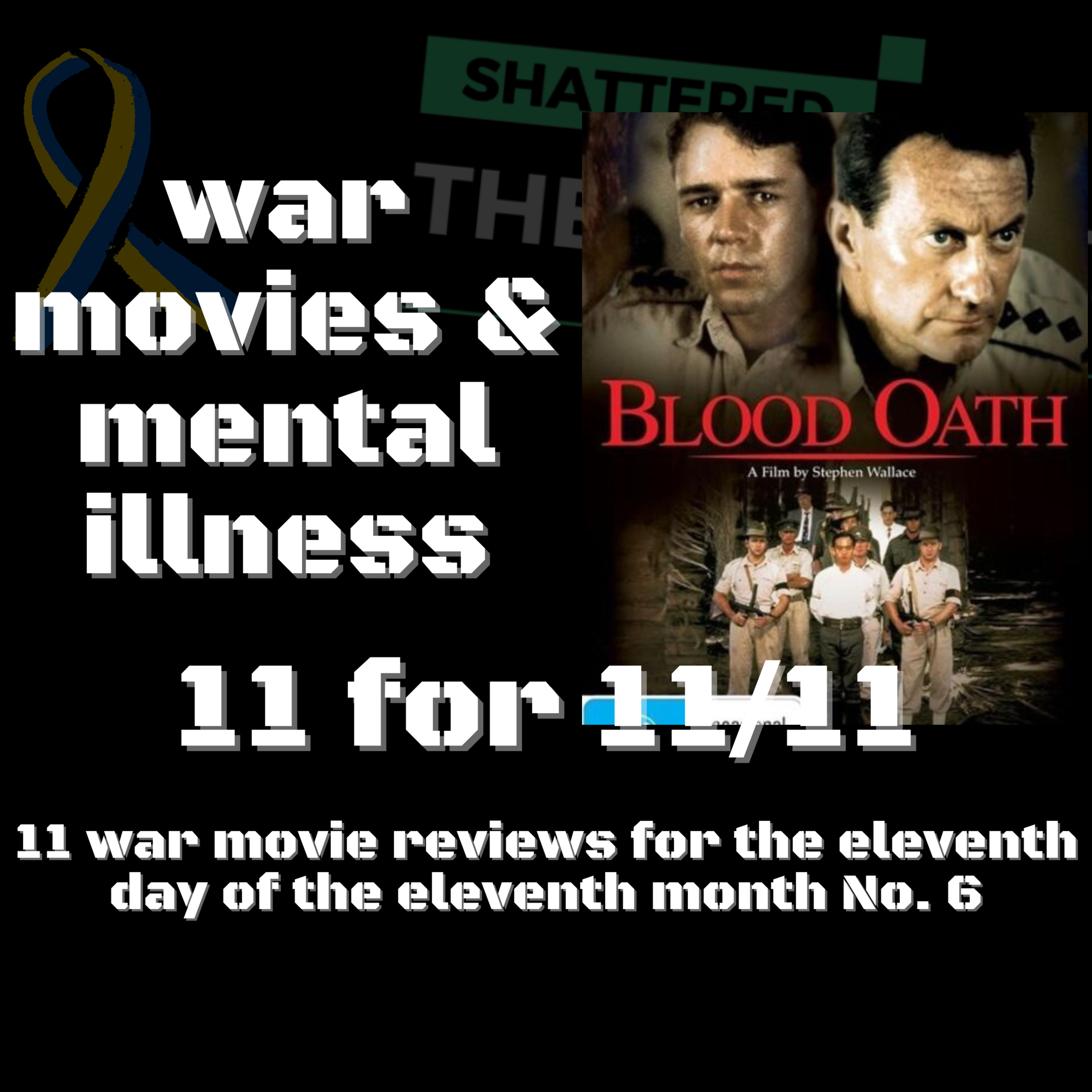 Blood Oath movie review | 11 war movies for 11/11 | Shattered - The Podcast [STP] episode artwork