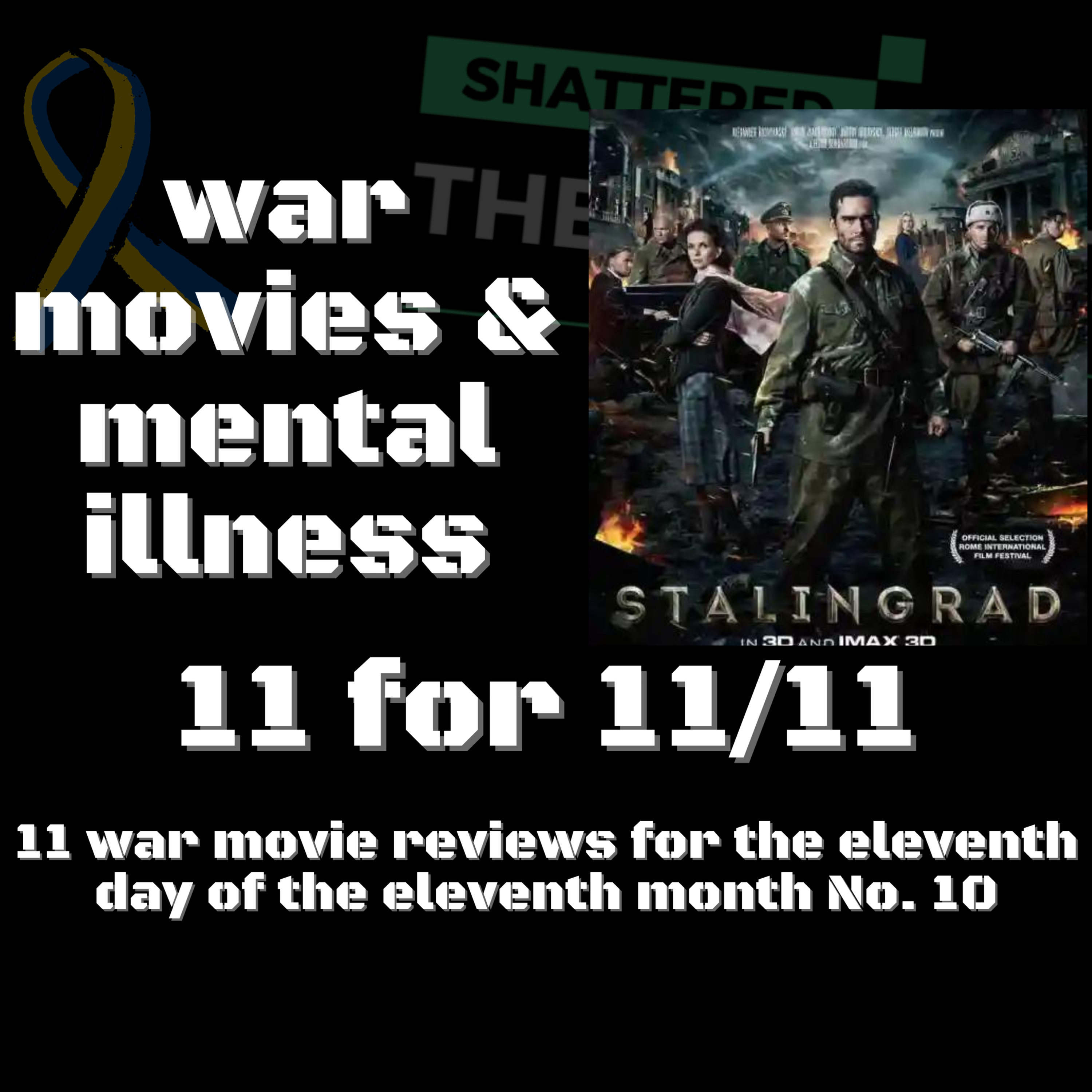 STALINGRAD movie review | 11 war movies for 11/11 | Shattered - The Podcast [STP] episode artwork