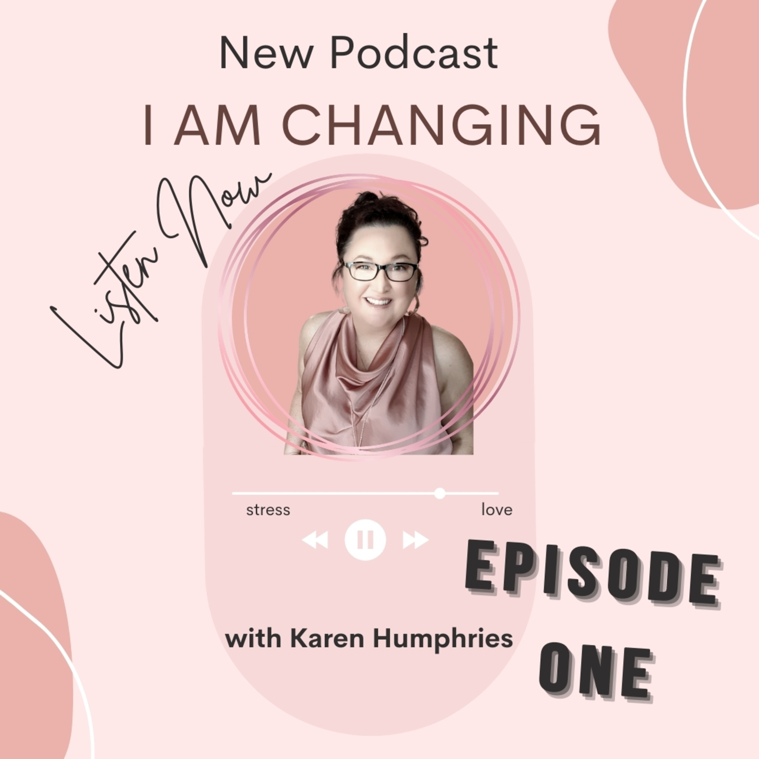 I Am Changing