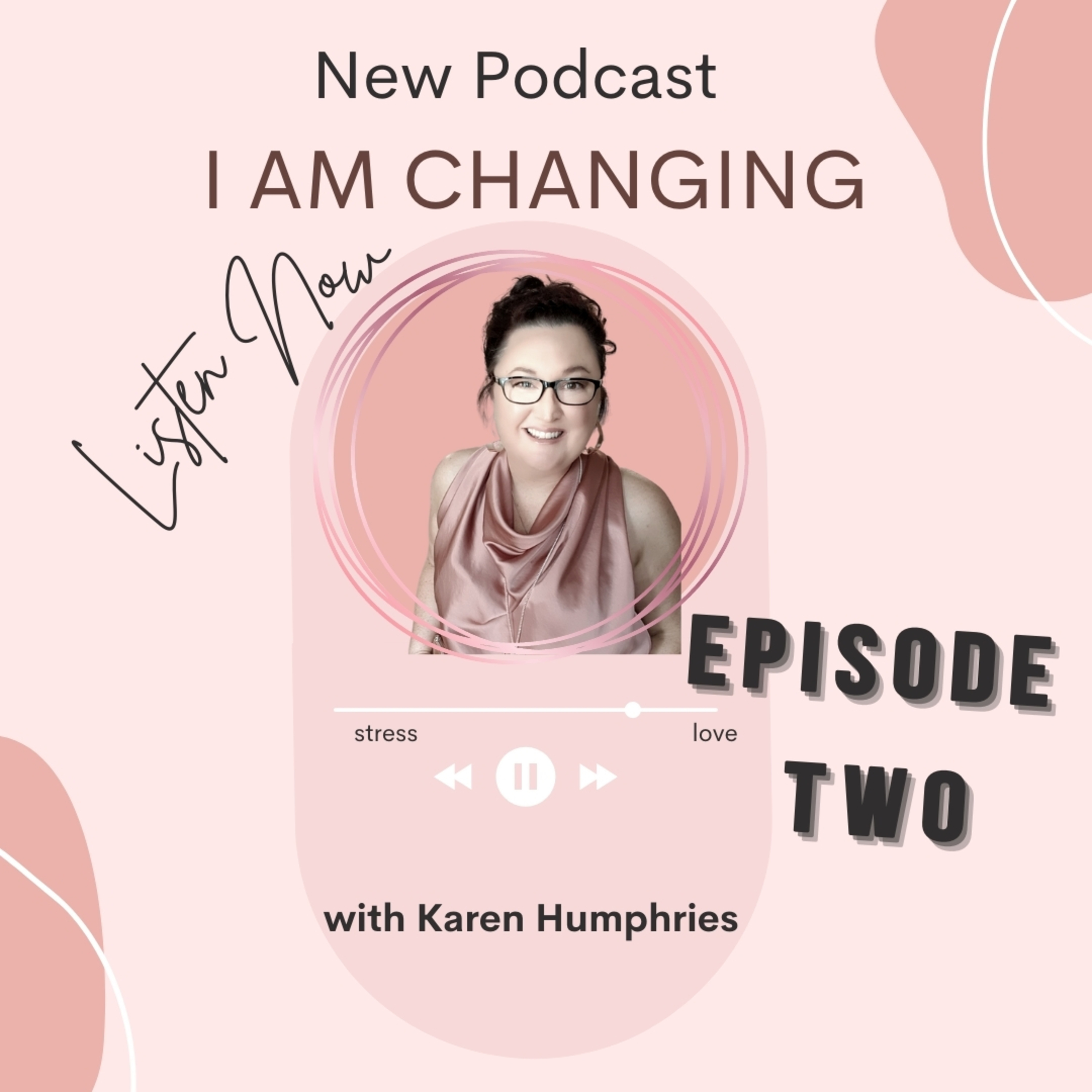 I Am Changing