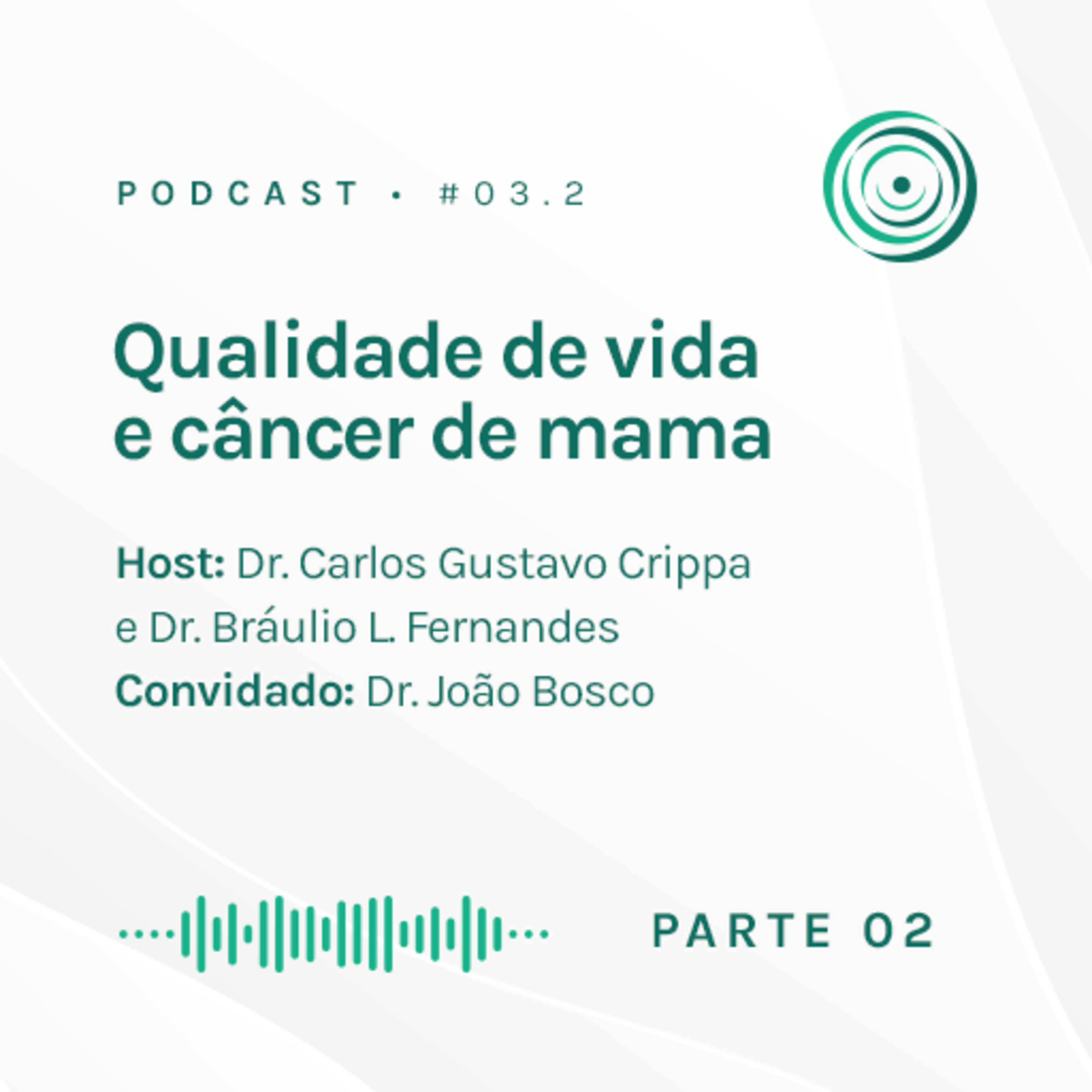 Qualidade de Vida e Câncer de Mama - Parte II episode artwork