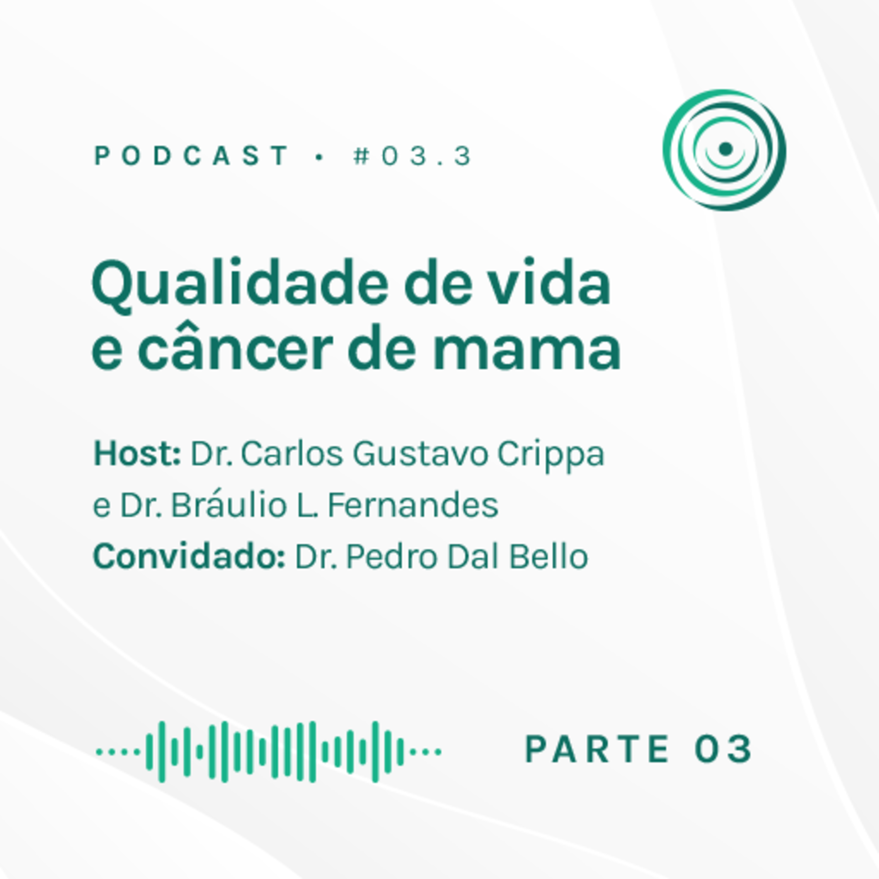 Qualidade de Vida e Câncer de Mama - Parte III episode artwork
