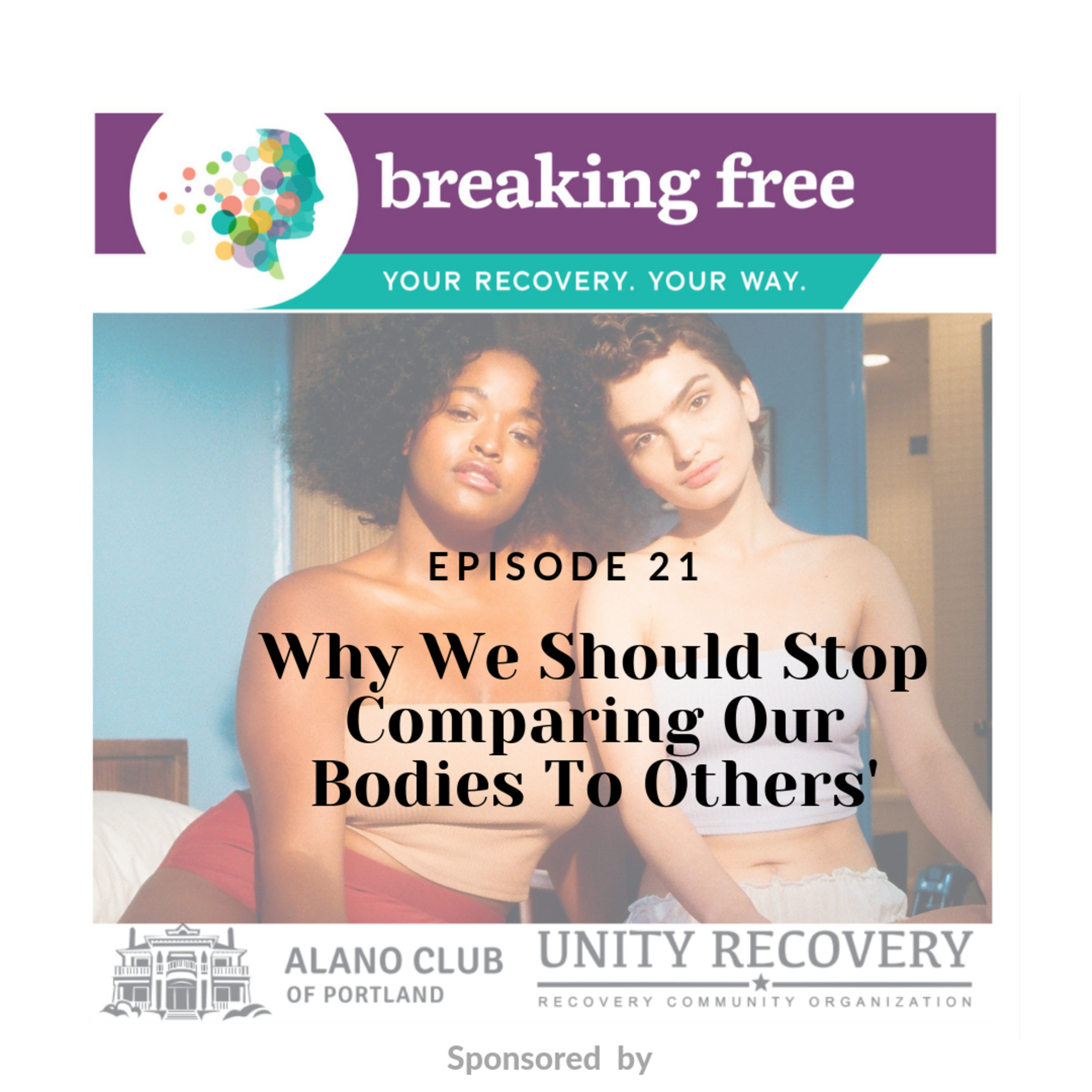 021 Why We Should Stop Comparing Our Bodies To Others’