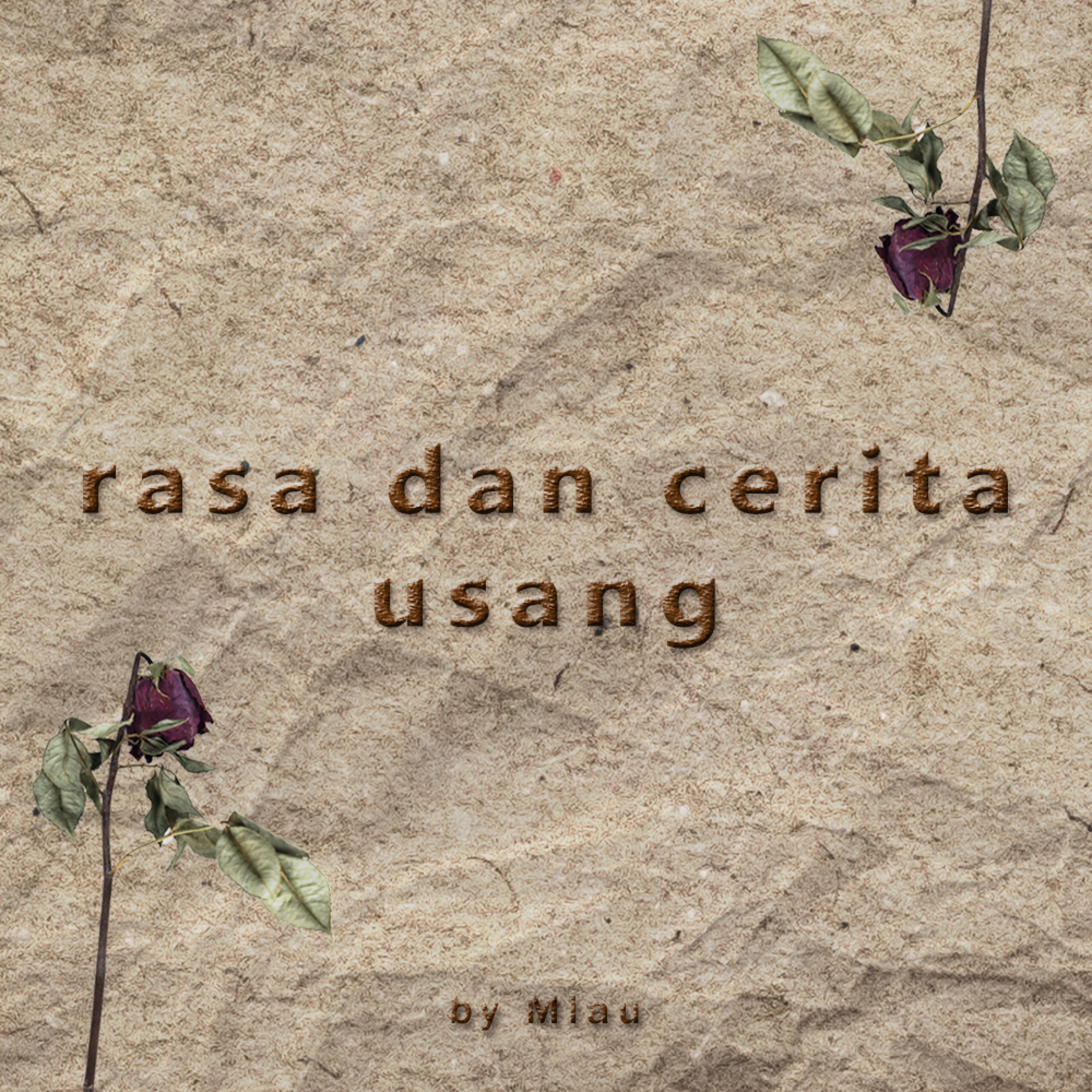 Rasa dan Cerita Usang