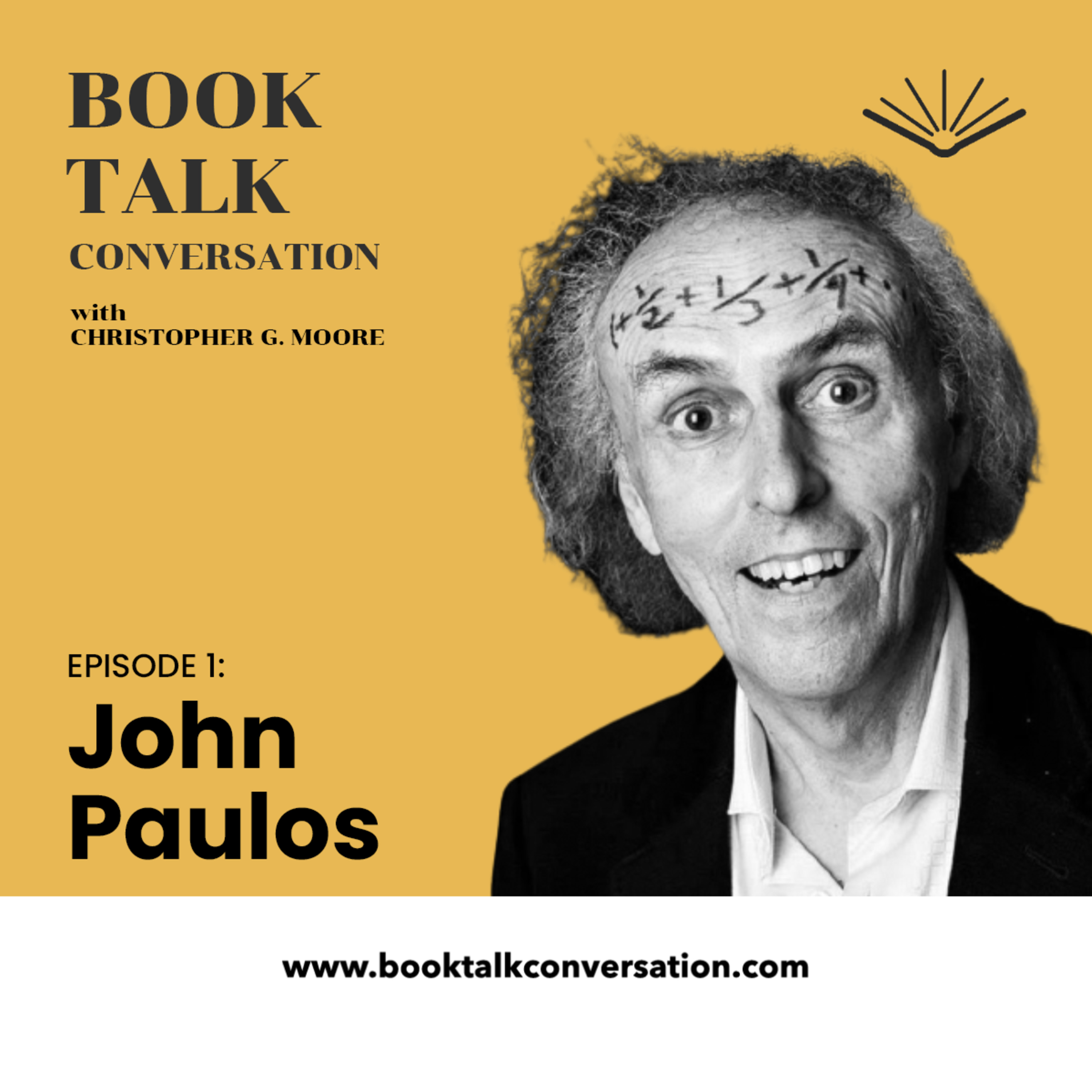 cover of episode 1. John Paulos, Mathematician, Temple University