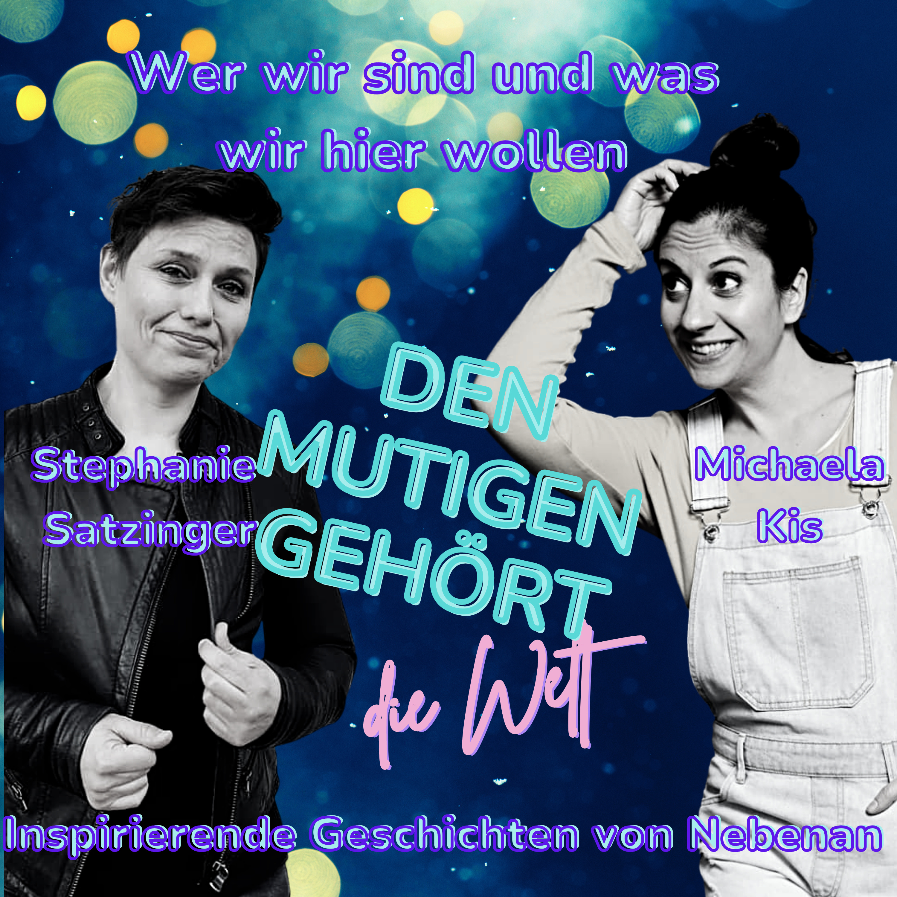 Den Mutigen gehört die Welt