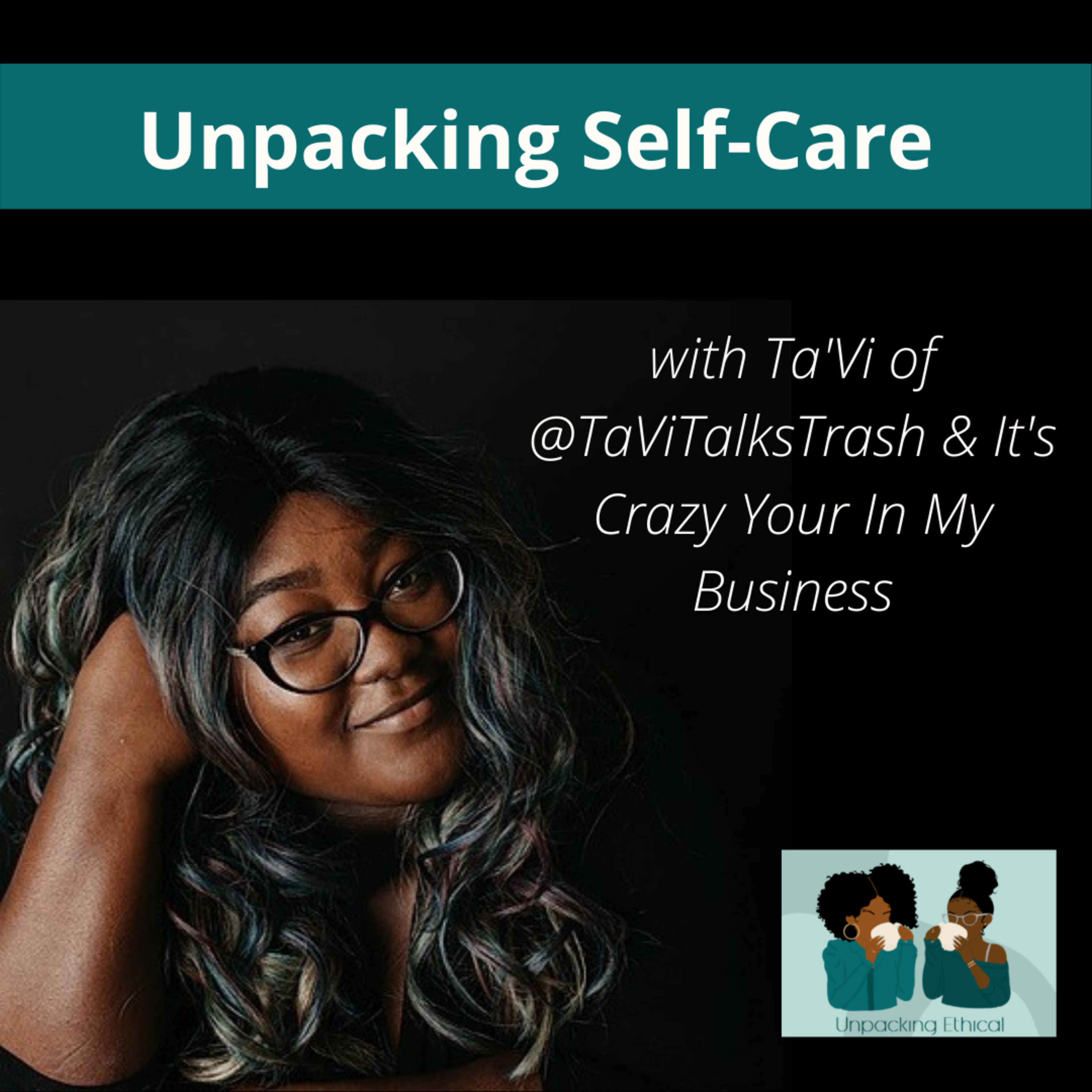 Unpacking Self-Care episode artwork