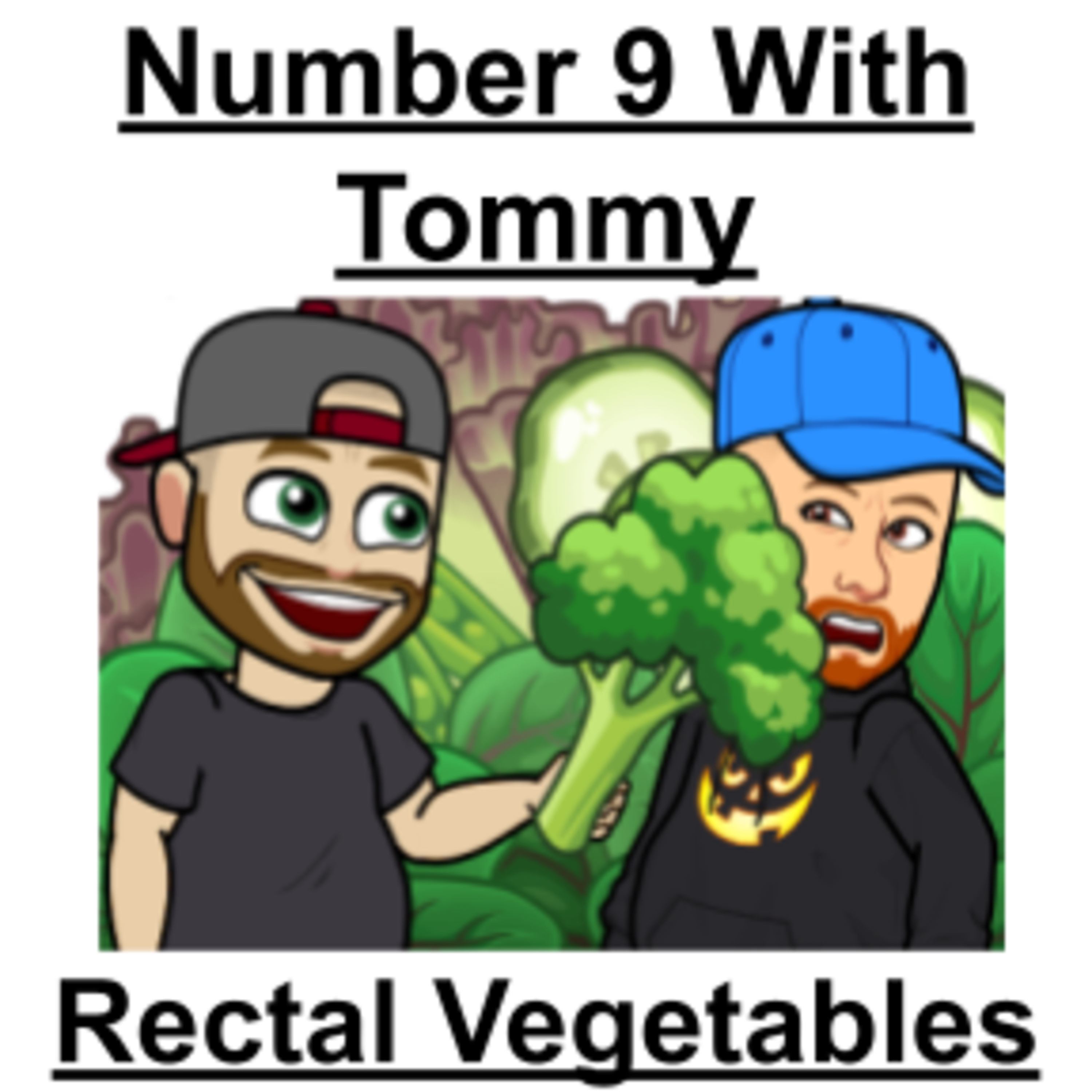 Rectal Vegetables