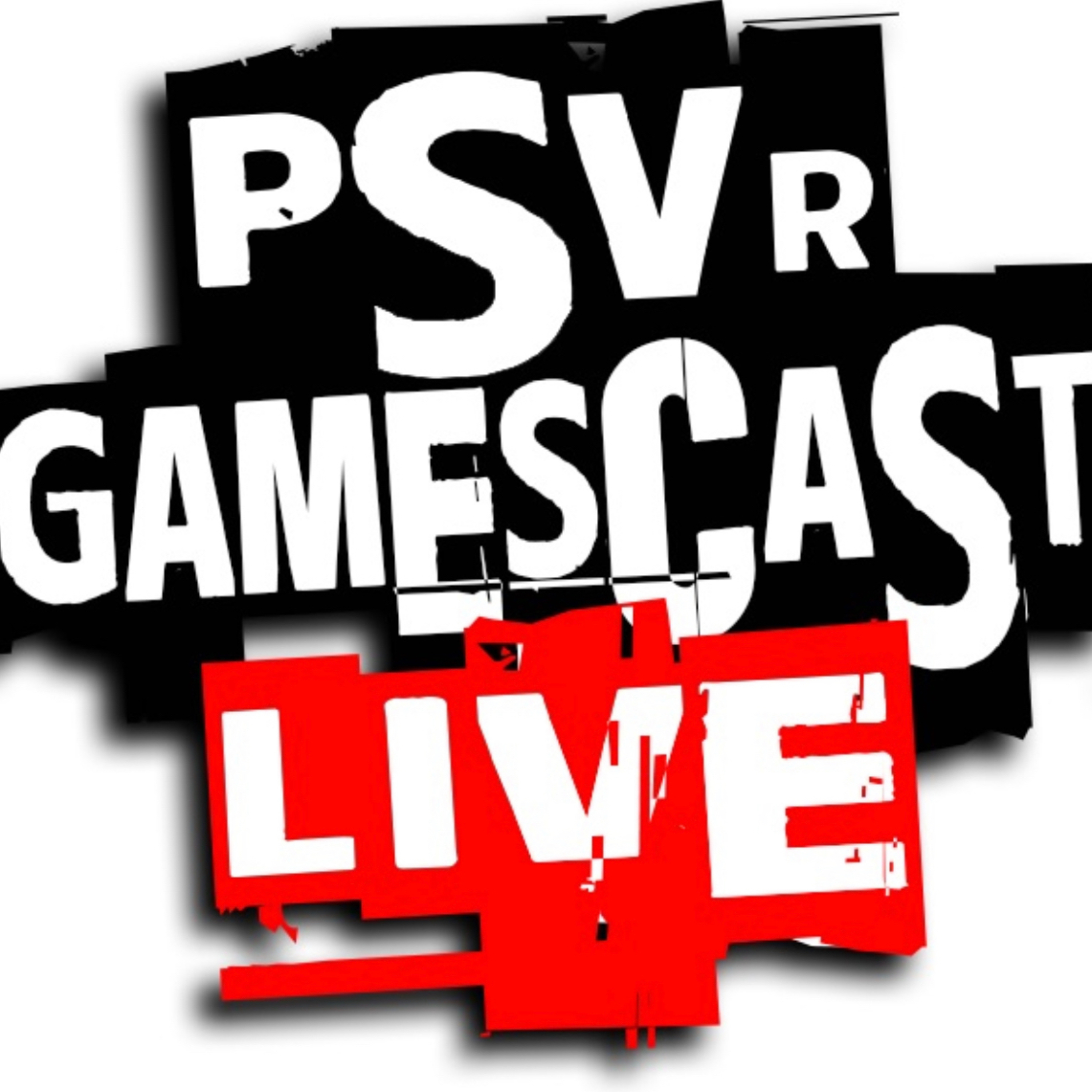 PSVR GAMESCAST LIVE EPISODE 595