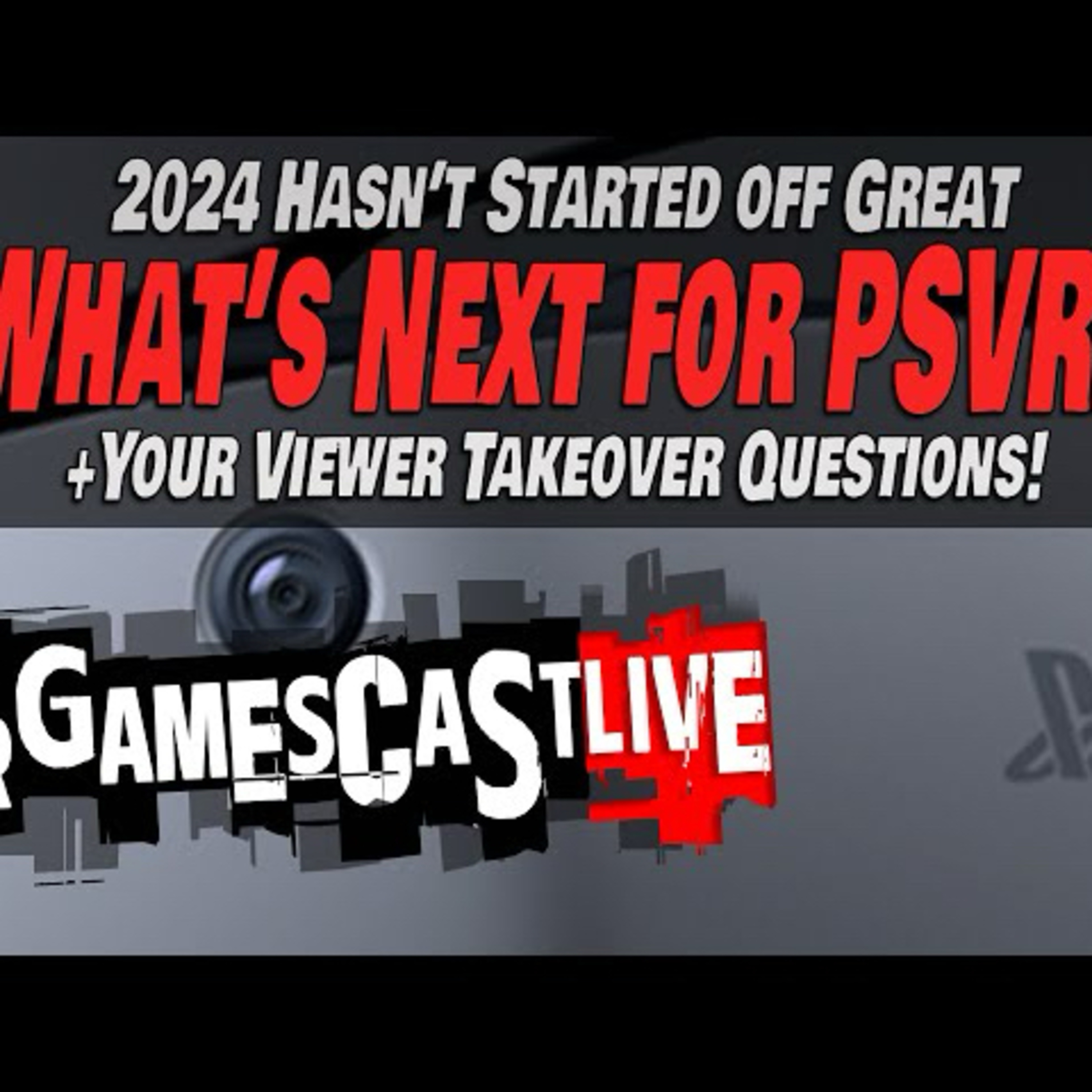 What's Next for PlayStation VR2 in 2024 | PSVR2 GAMESCAST LIVE