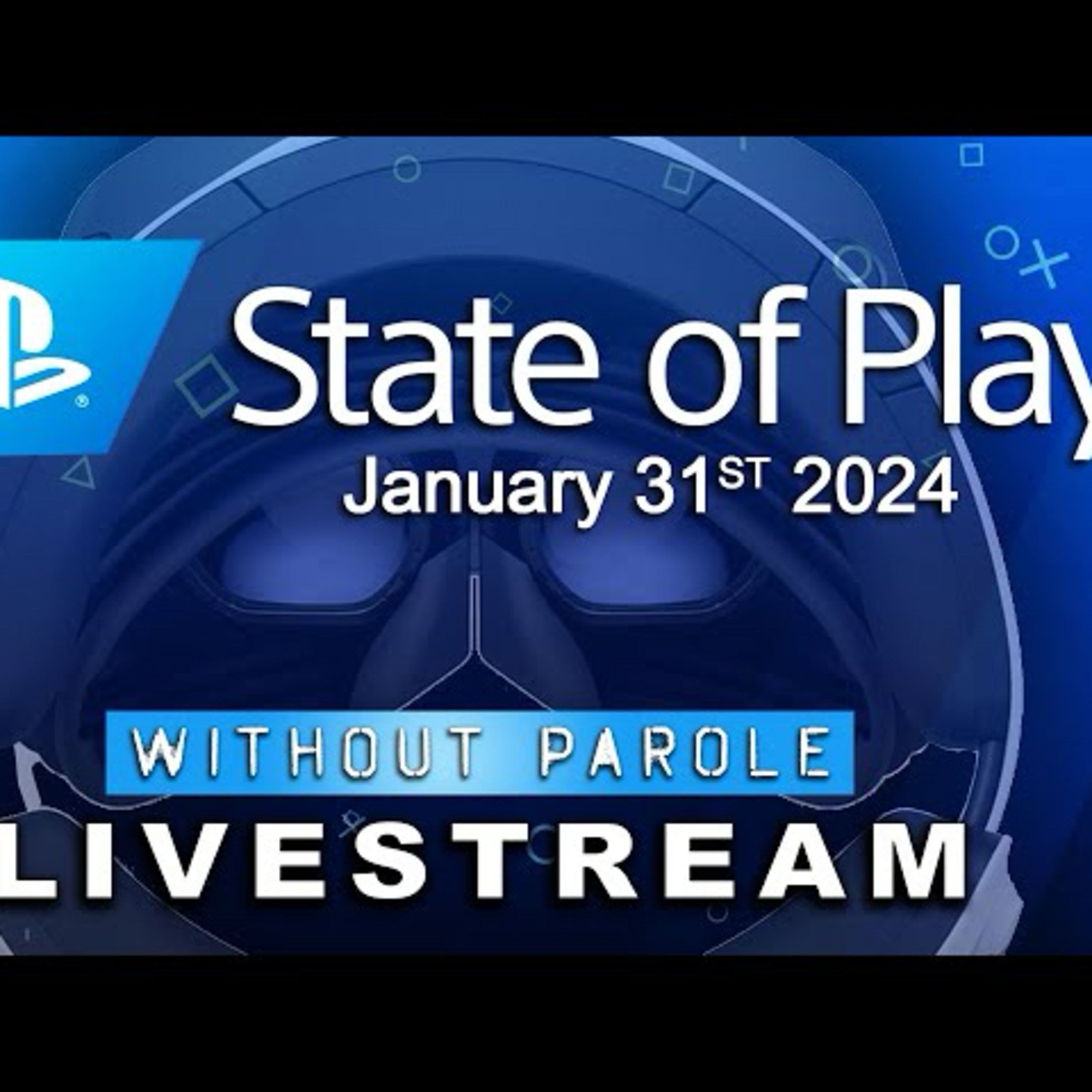 State of Play: January 31 | WATCH LIVE WITH US | 2pm PT, 5pm ET, 10 PM GMT