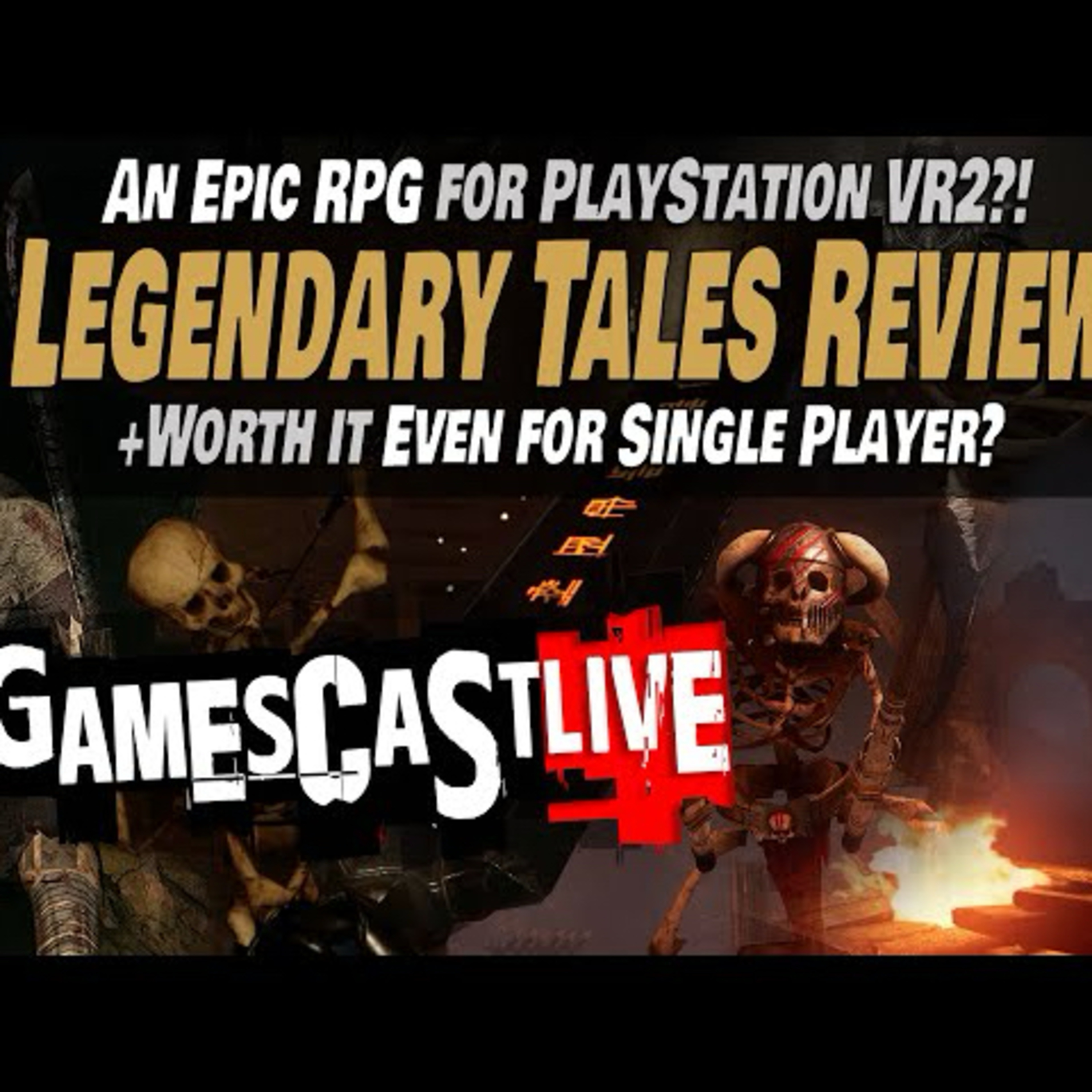 Legendary Tales: Hands-On Impressions & Review | PSVR2 GAMESCAST LIVE