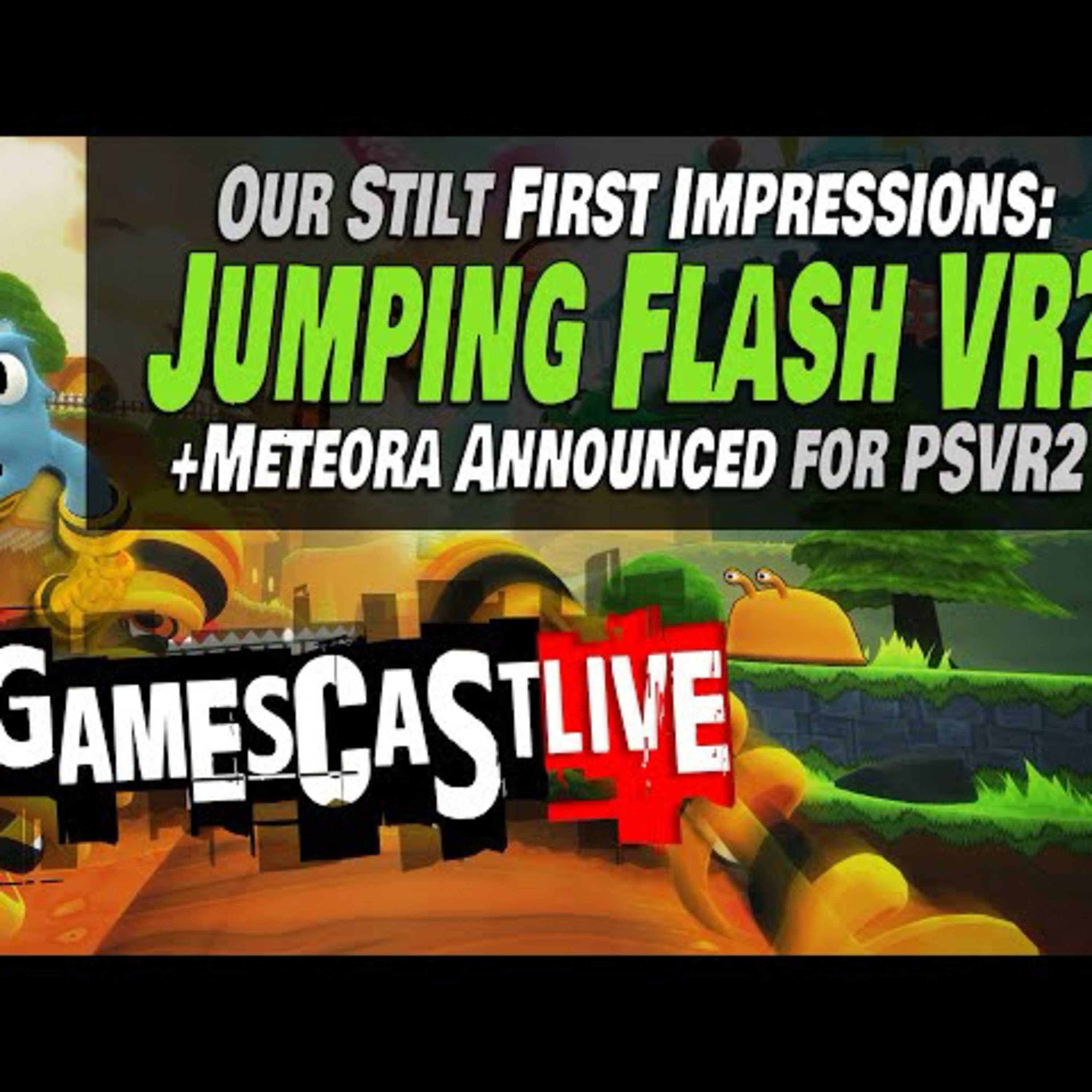 Our STILT First Impressions | Meteora Announced for PlayStation VR2 | PSVR2 GAMESCAST LIVE