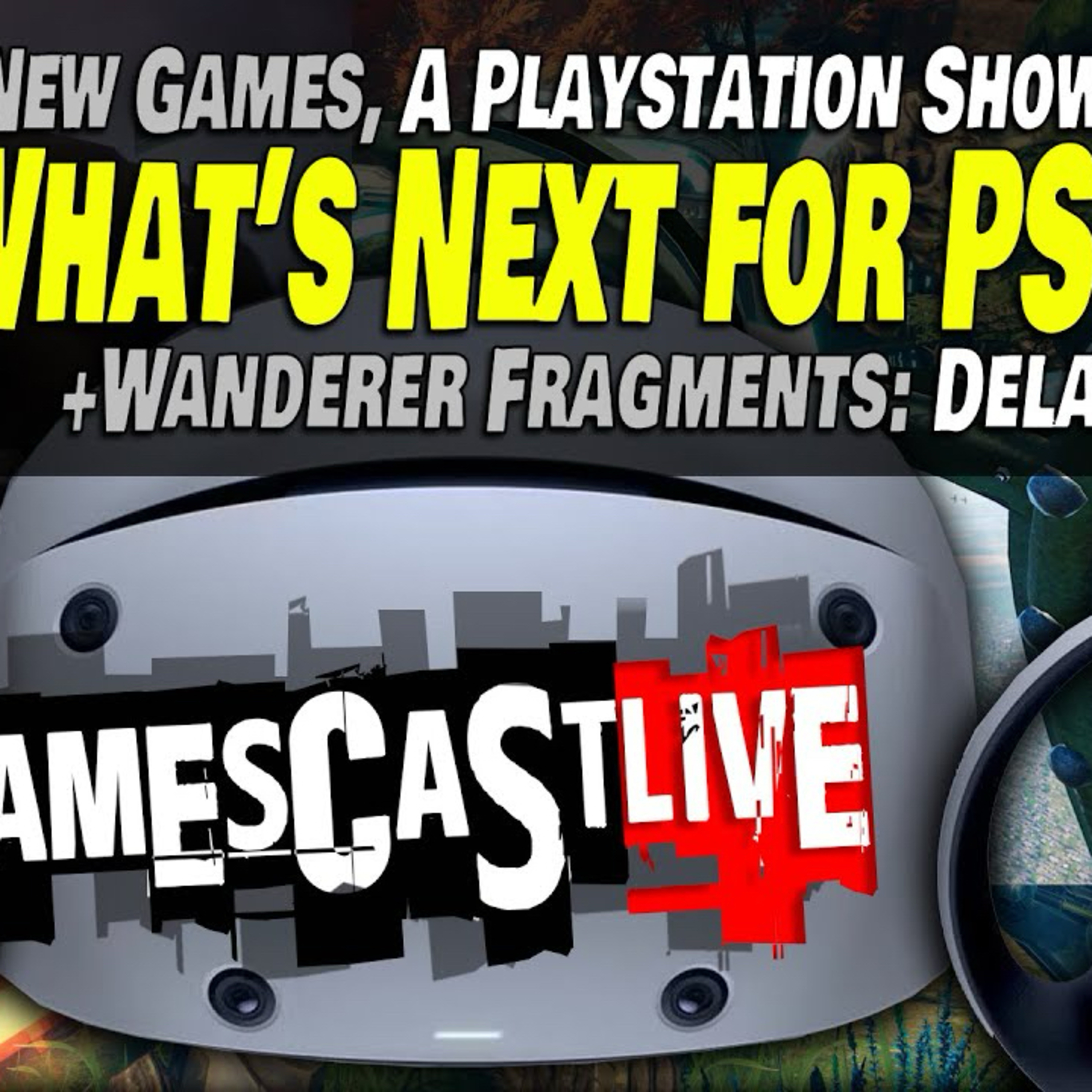What's Next for PlayStation VR2? | PSVR2 GAMESCAST LIVE