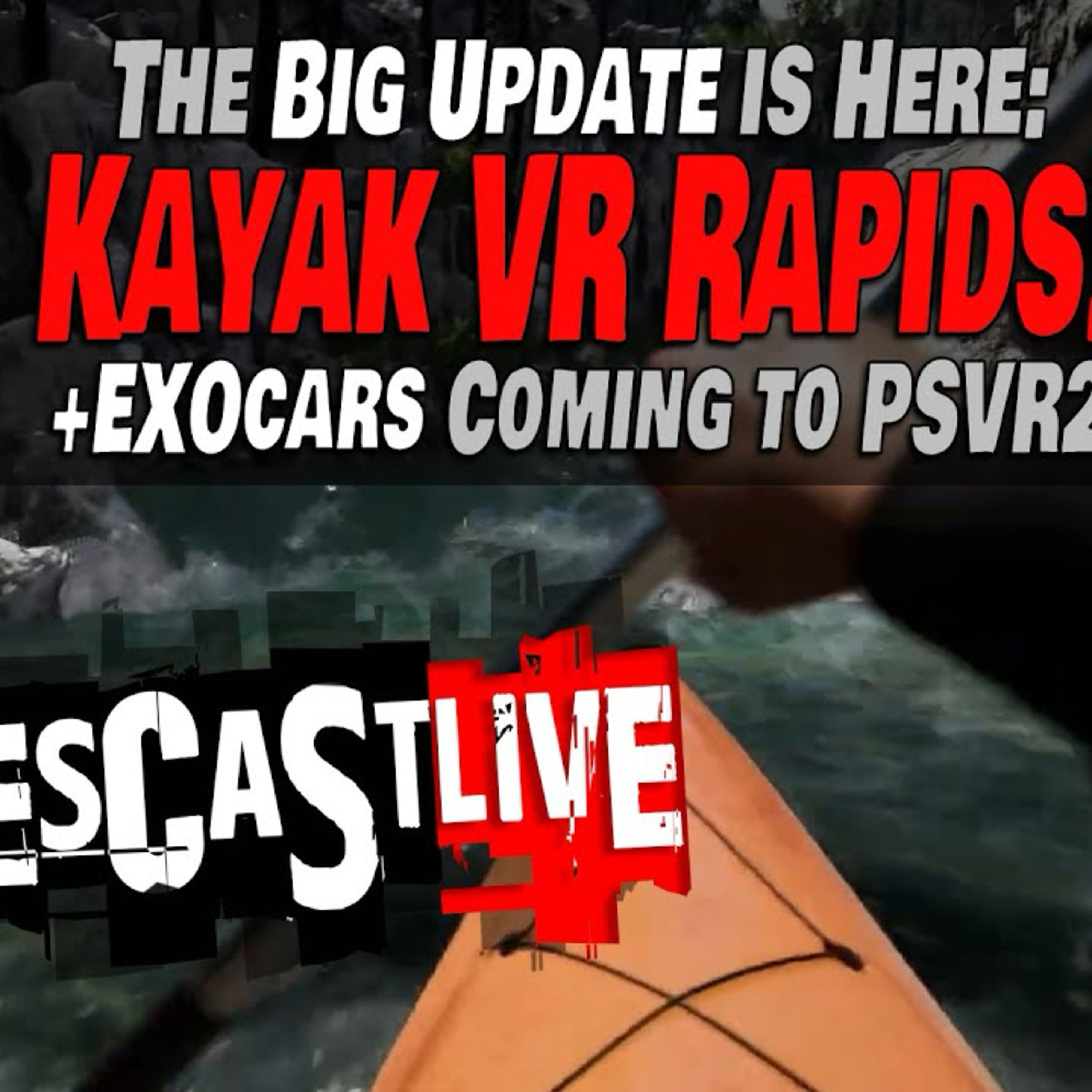 The Kayak VR WHITEWATER RAPIDS Update | Why Astro Doesn't Have VR Support | PSVR2 GAMESCAST LIVE