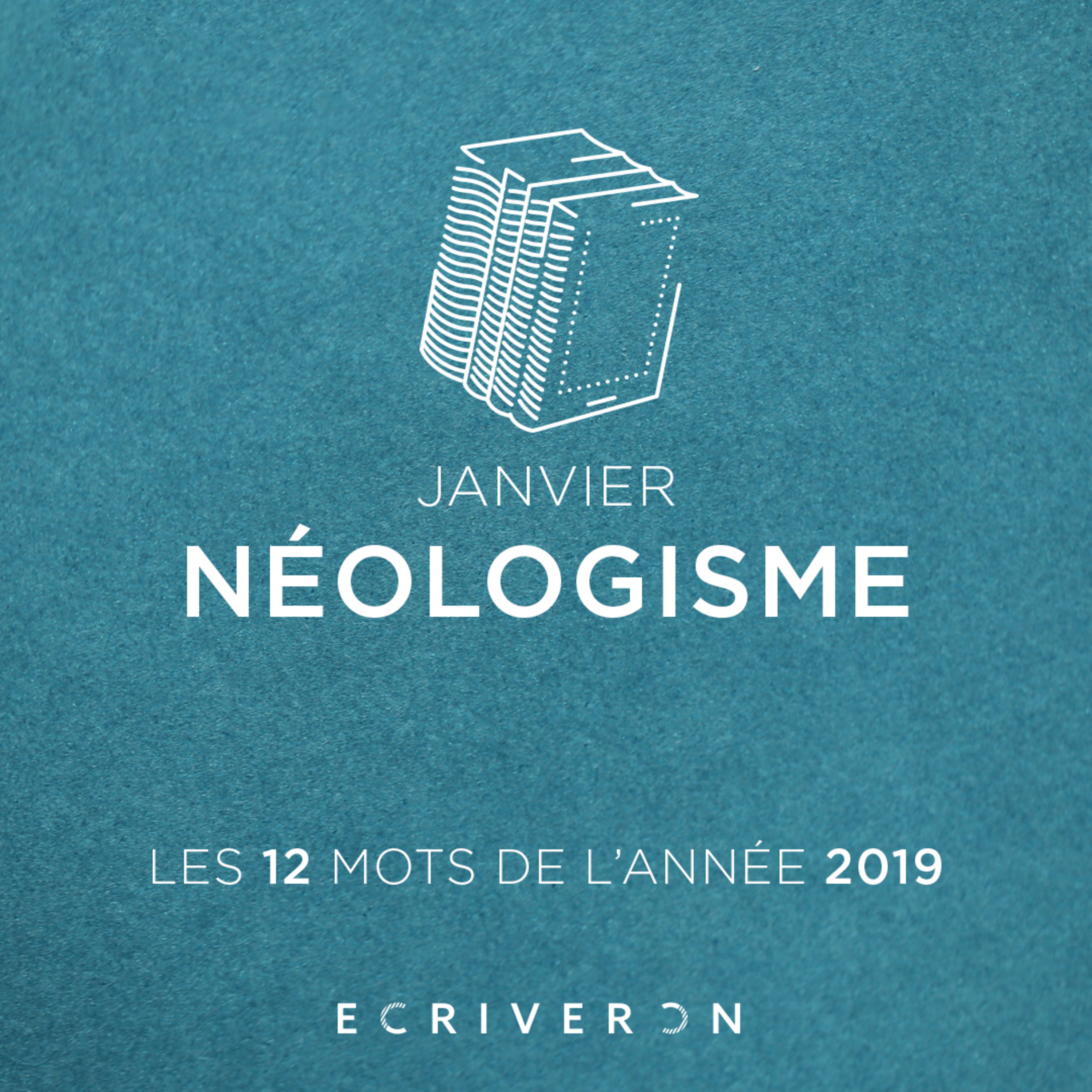Janv 2019 : Néologisme Janv 2019 : Néologisme