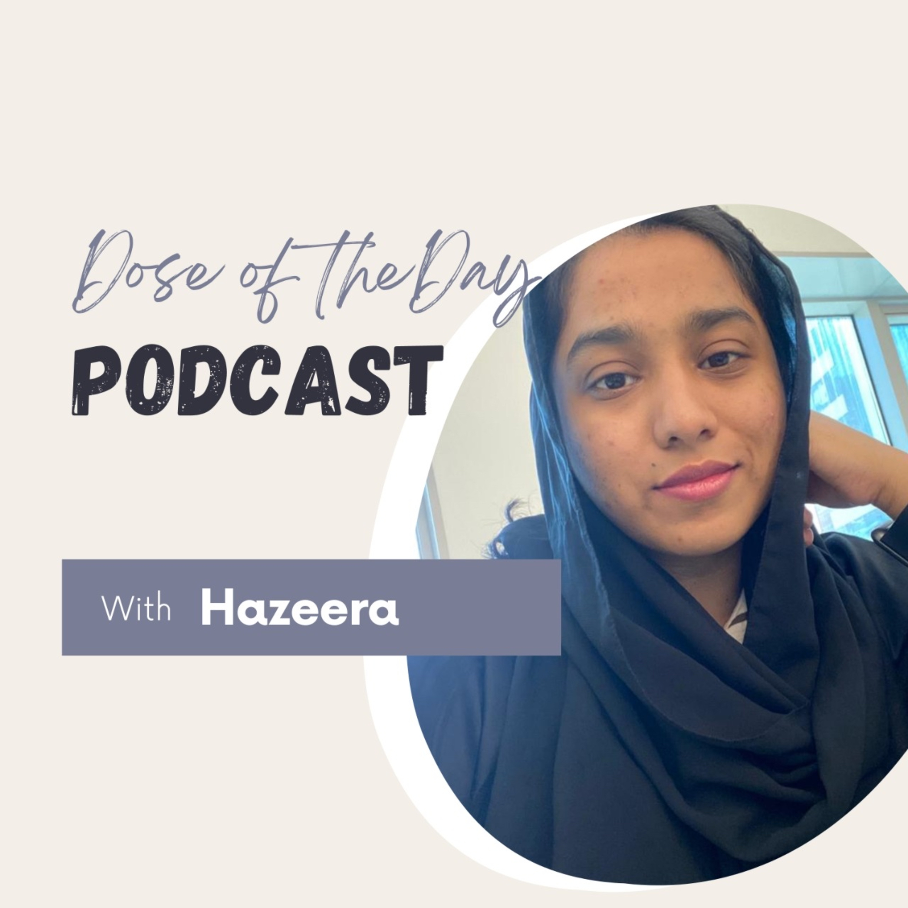 Dose of the Day with Hazeera