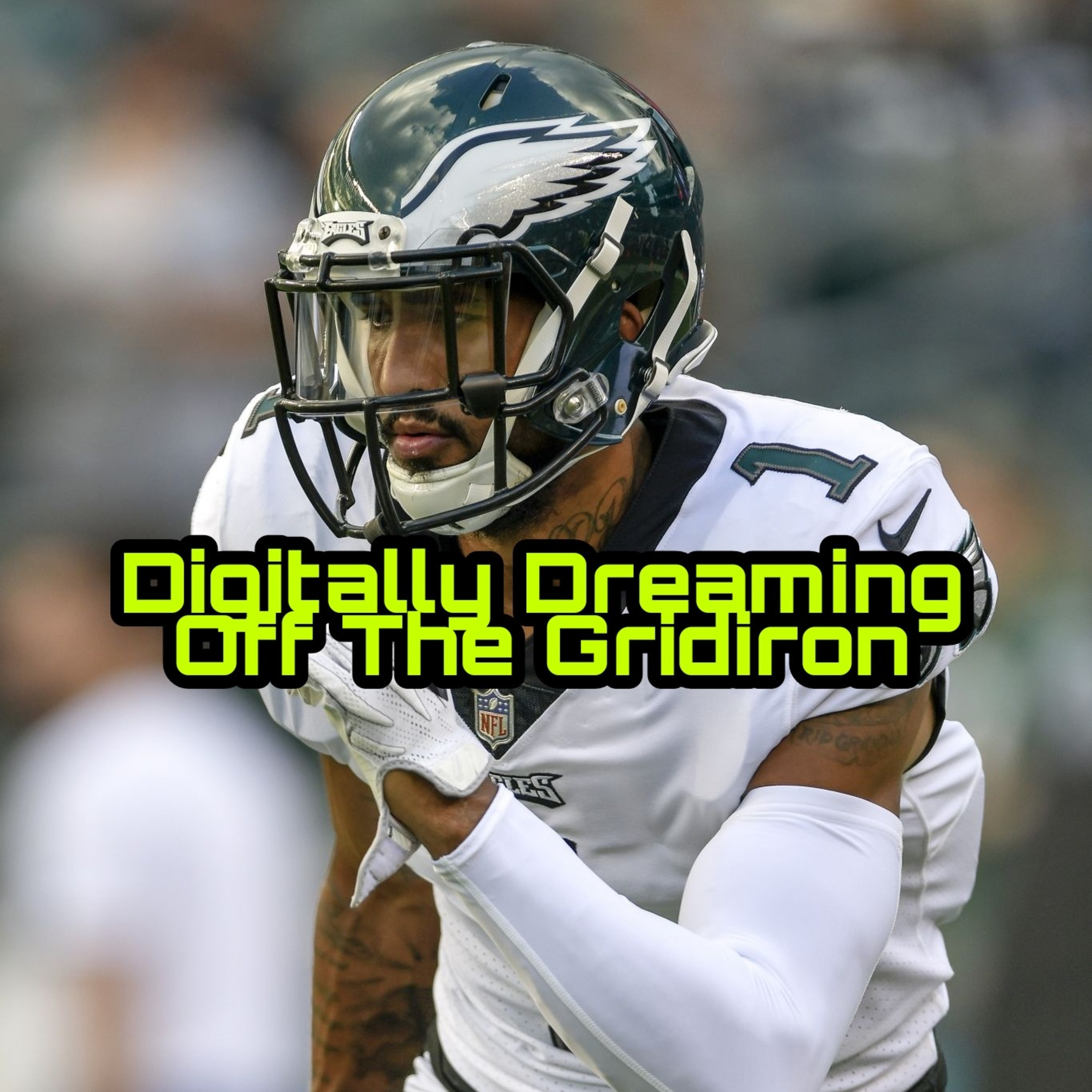 Digitally Dreaming Off The Gridiron Podcast