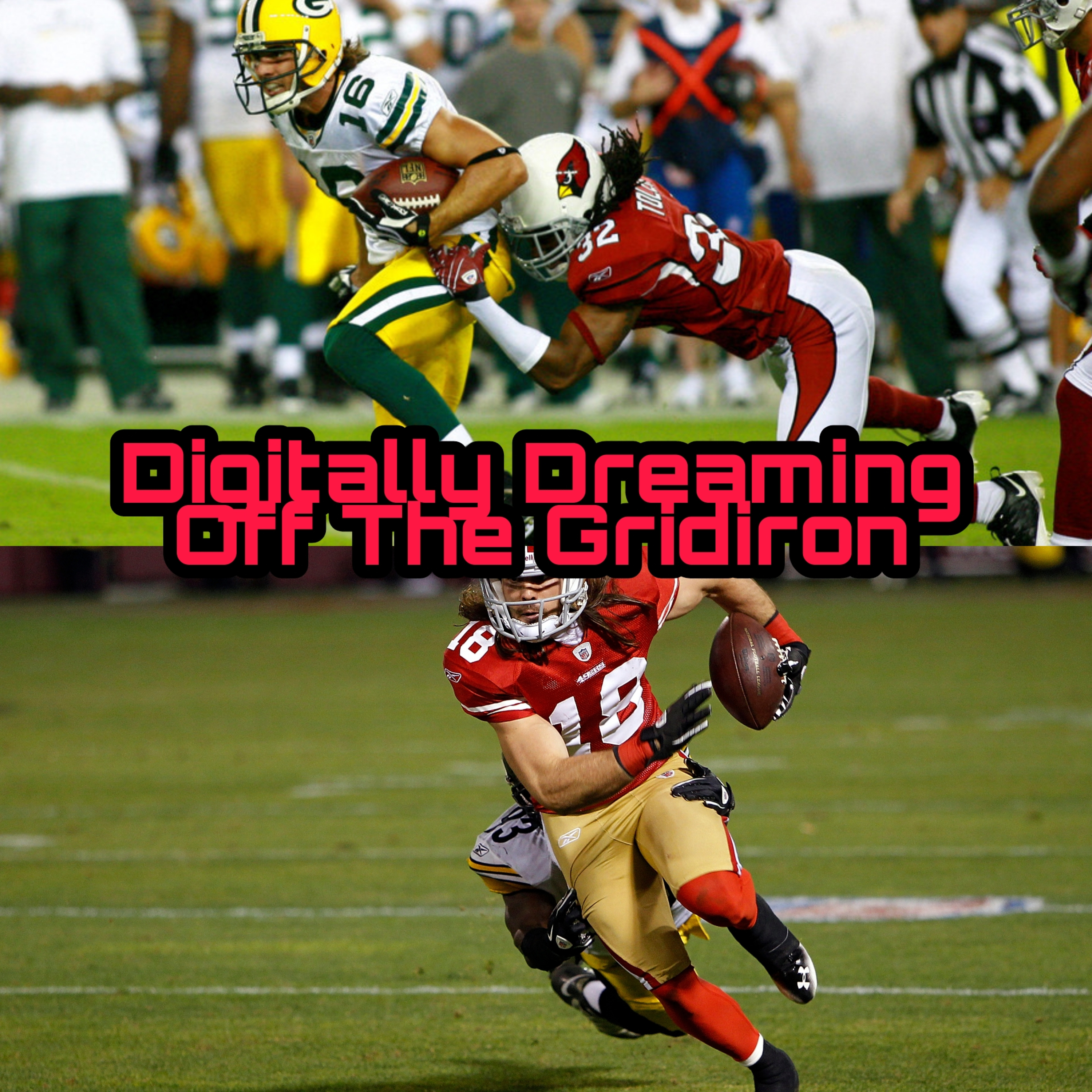 Digitally Dreaming Off The Gridiron Podcast