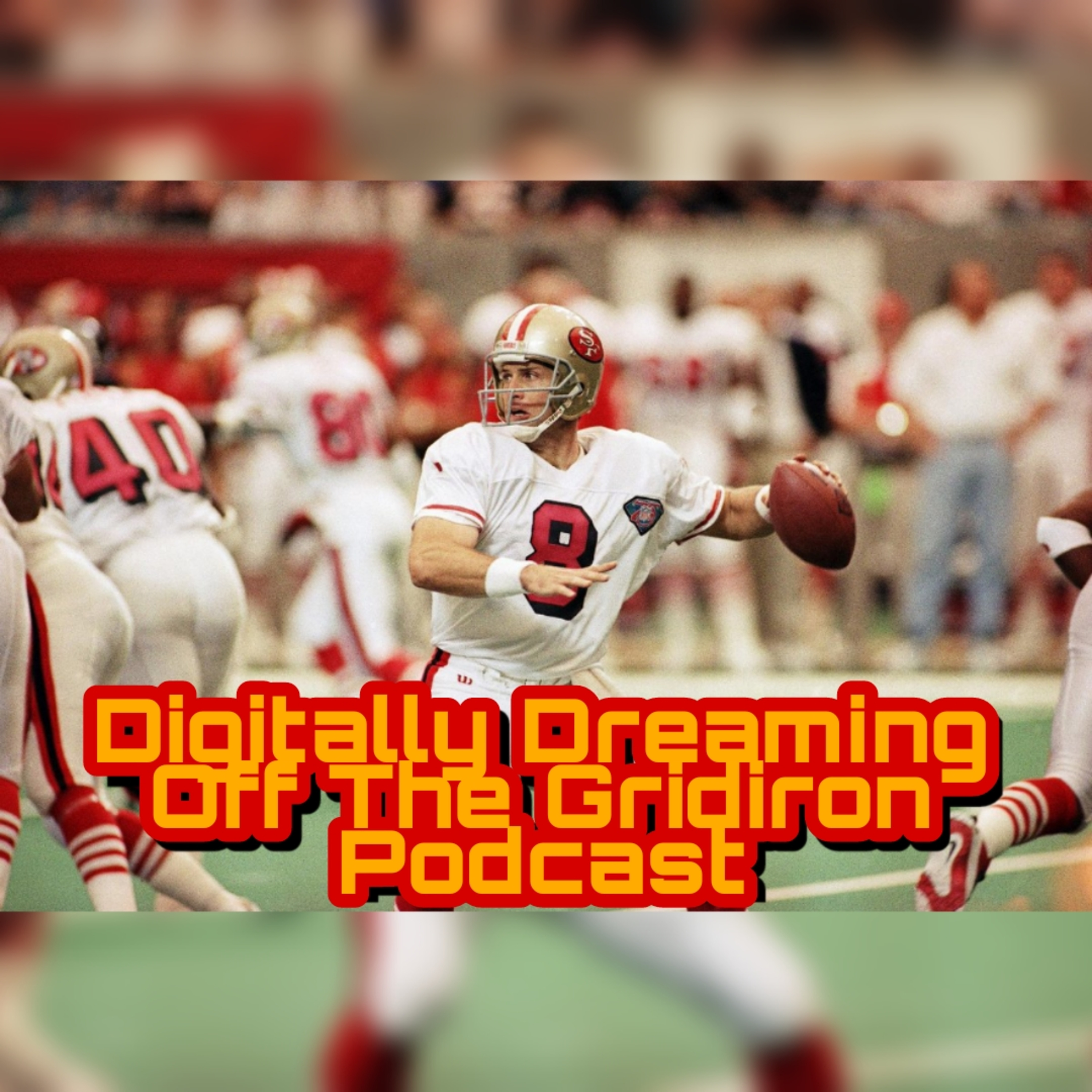 Digitally Dreaming Off The Gridiron Podcast