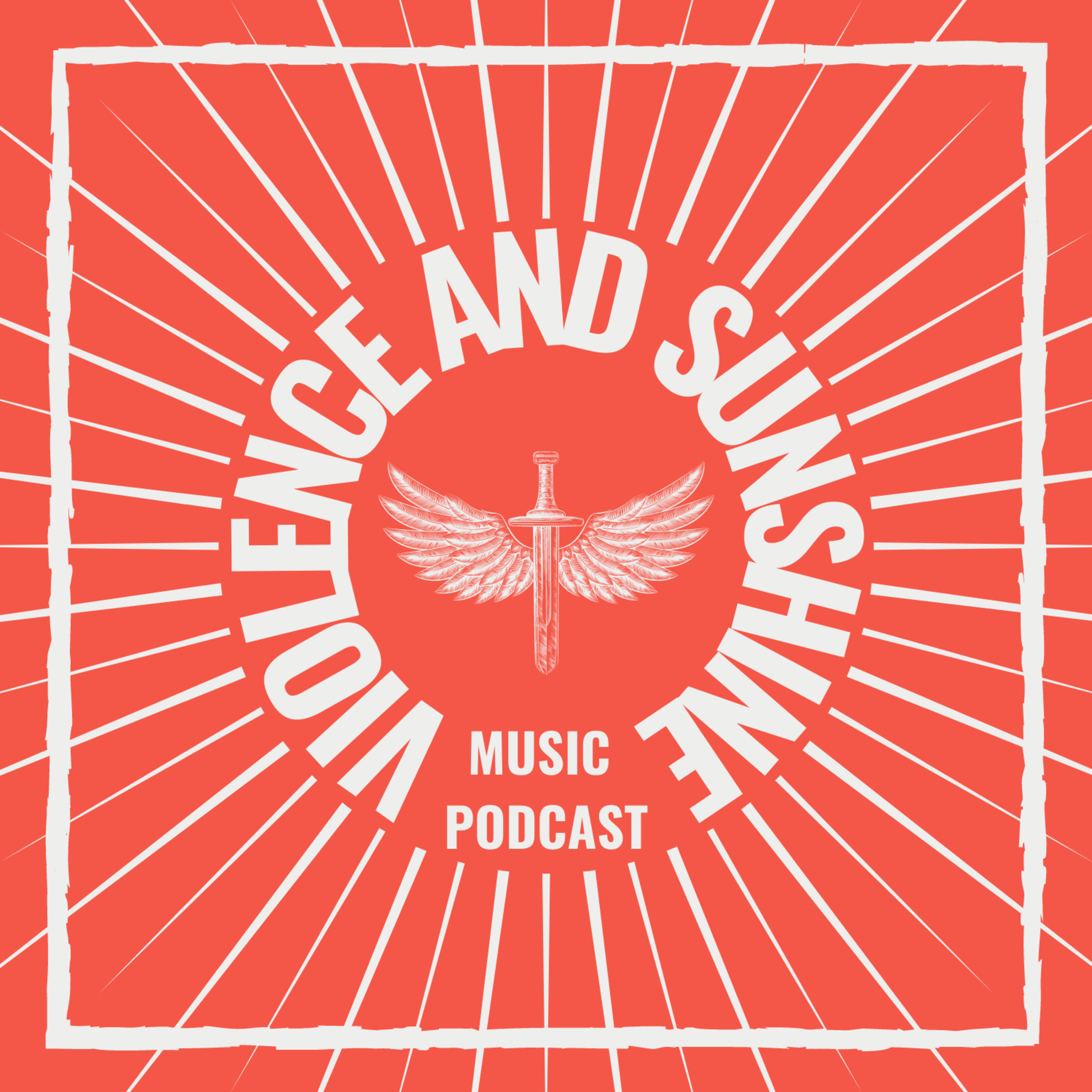 Violence and Sunshine: A Music Podcast