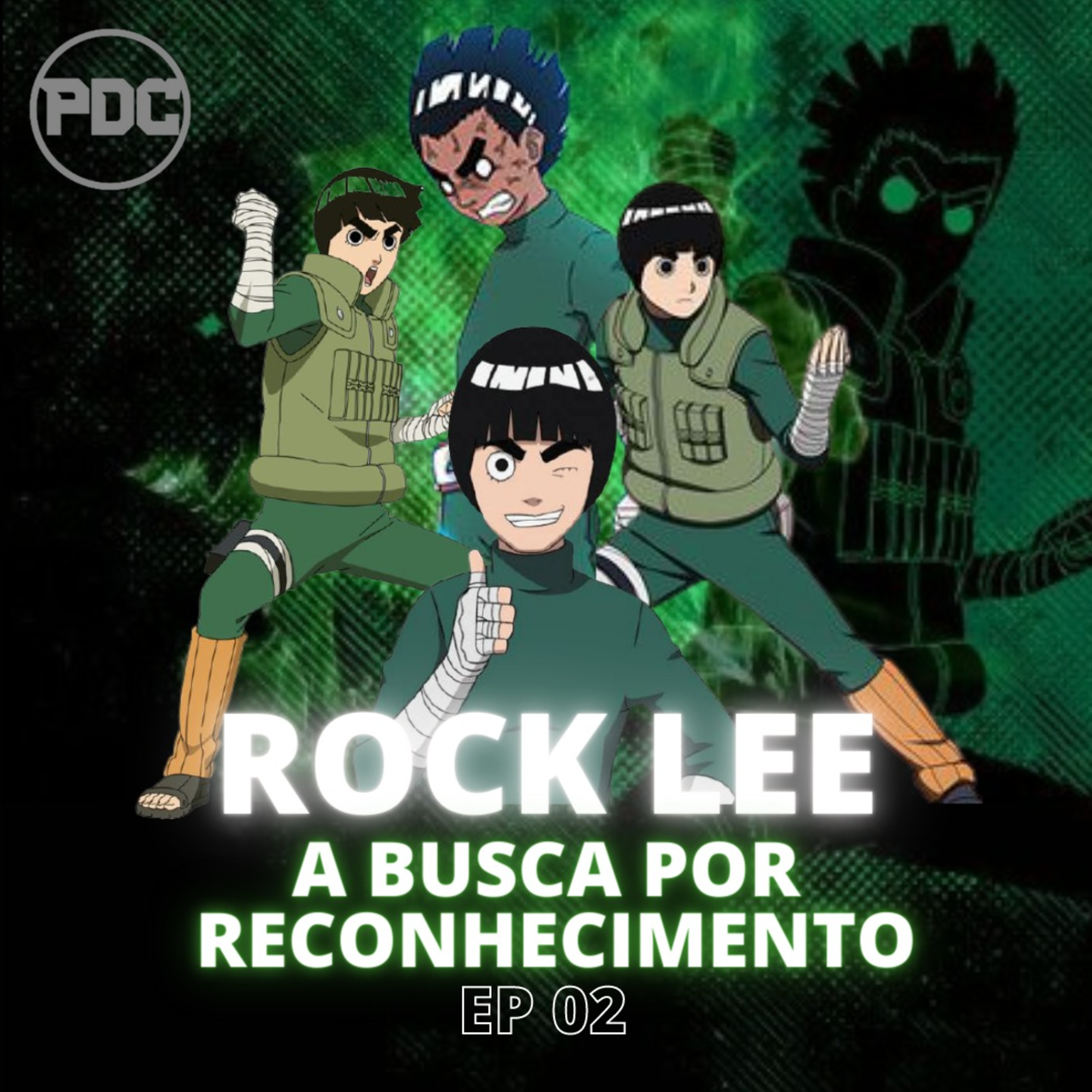 Rock Lee - A busca por reconhecimento episode artwork