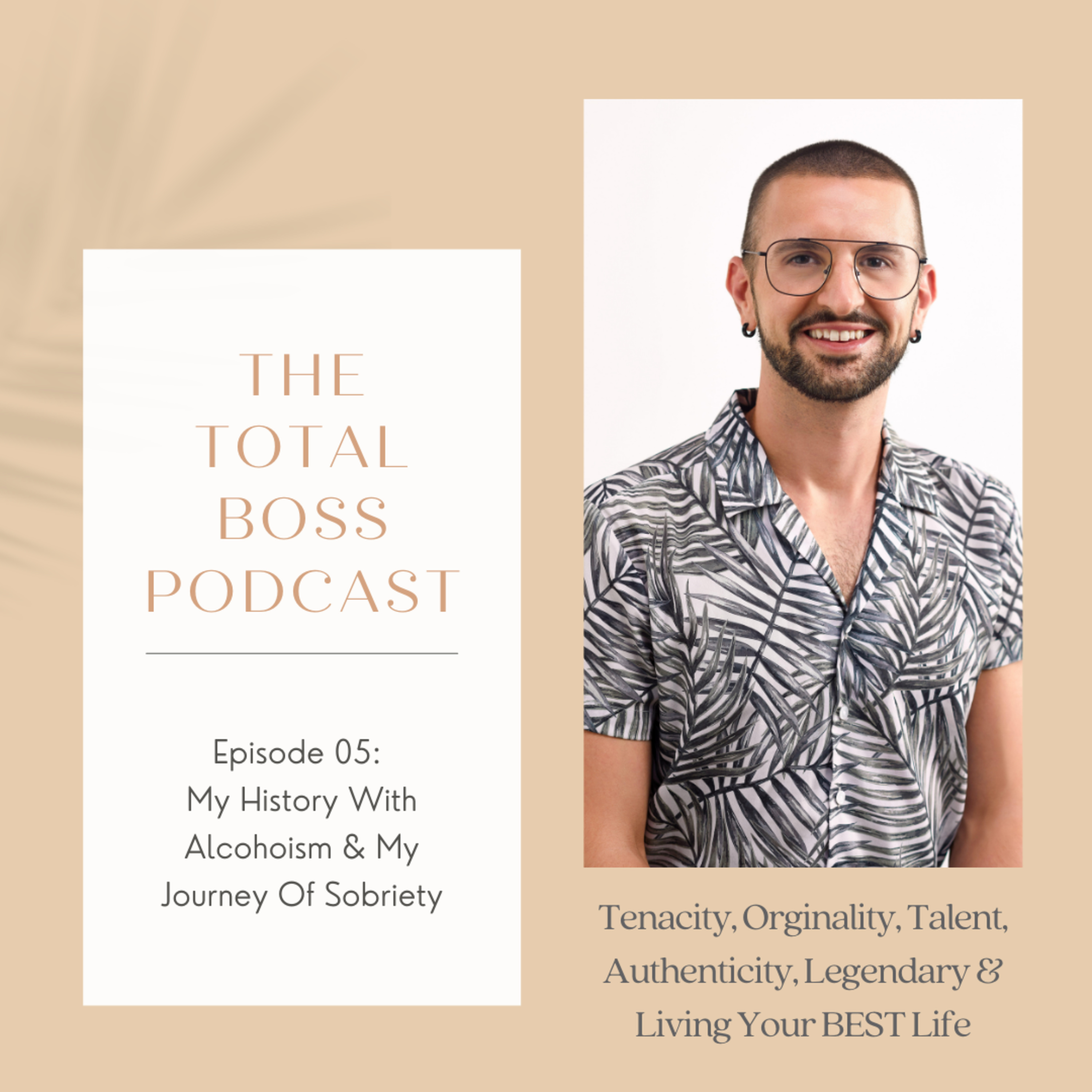 05 My History With Alcoholism & My Journey With Sobriety