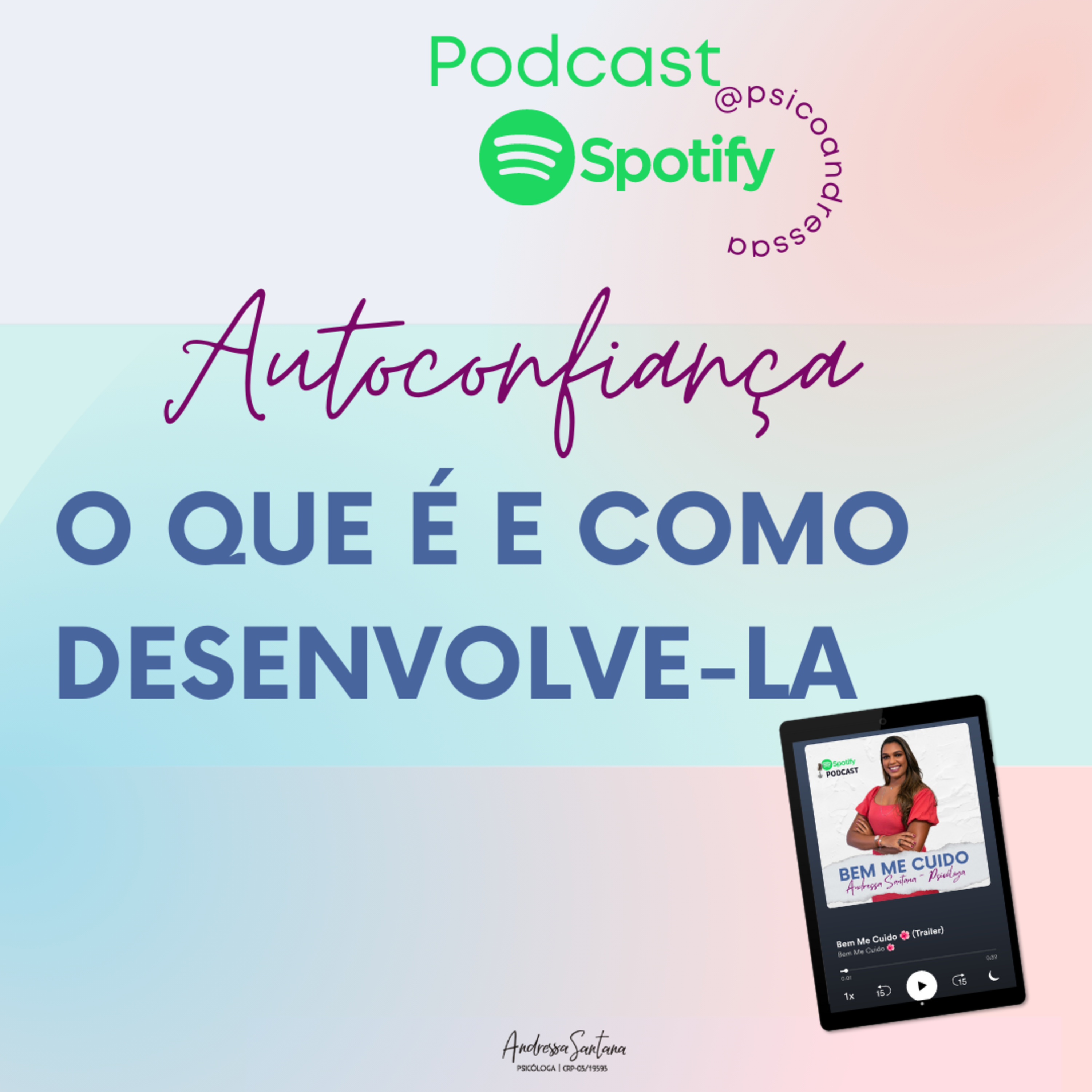 Autoconfiança- O que é e como desenvolvê-la.  episode artwork