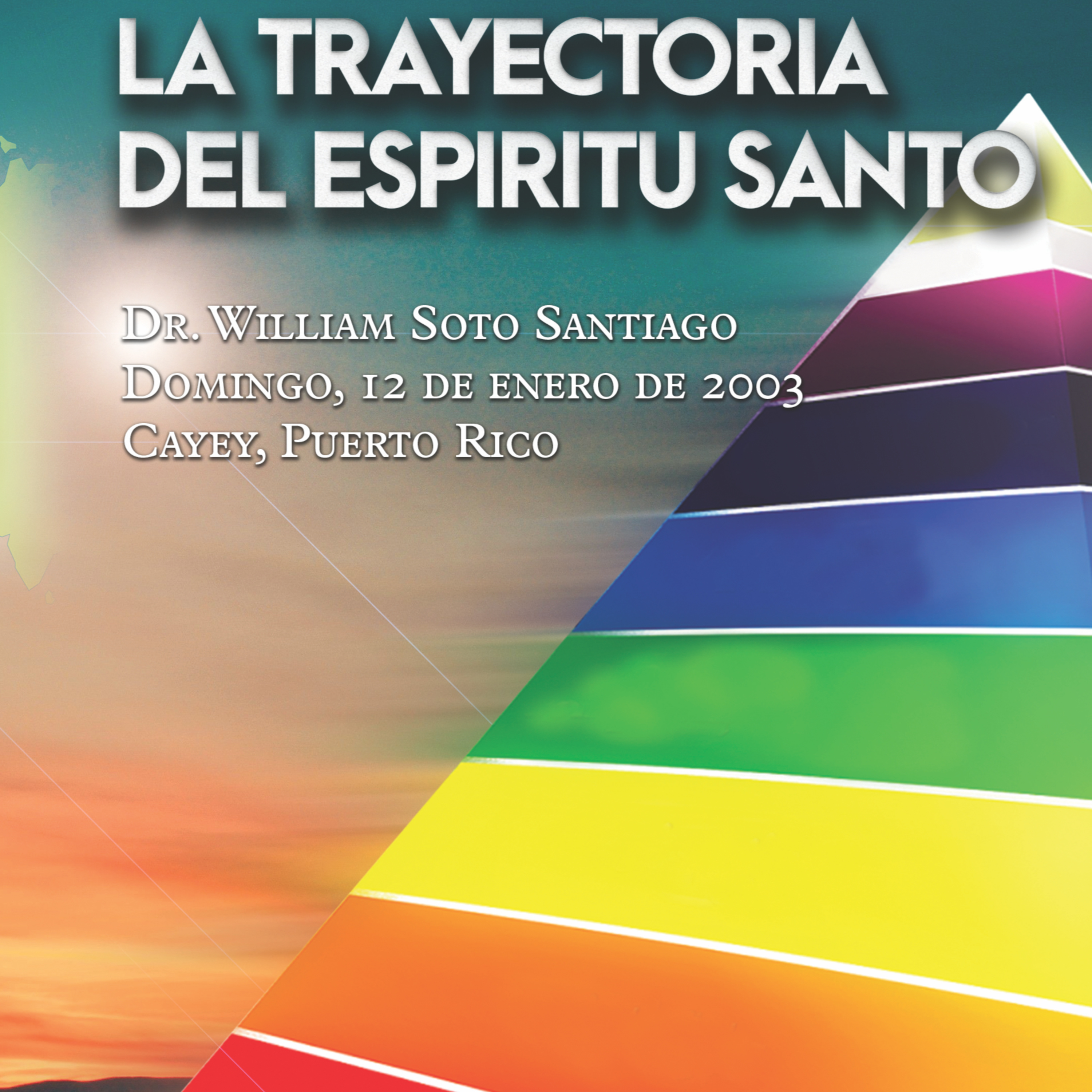 LA TRAYECTORIA DEL ESPÍRITU SANTO
