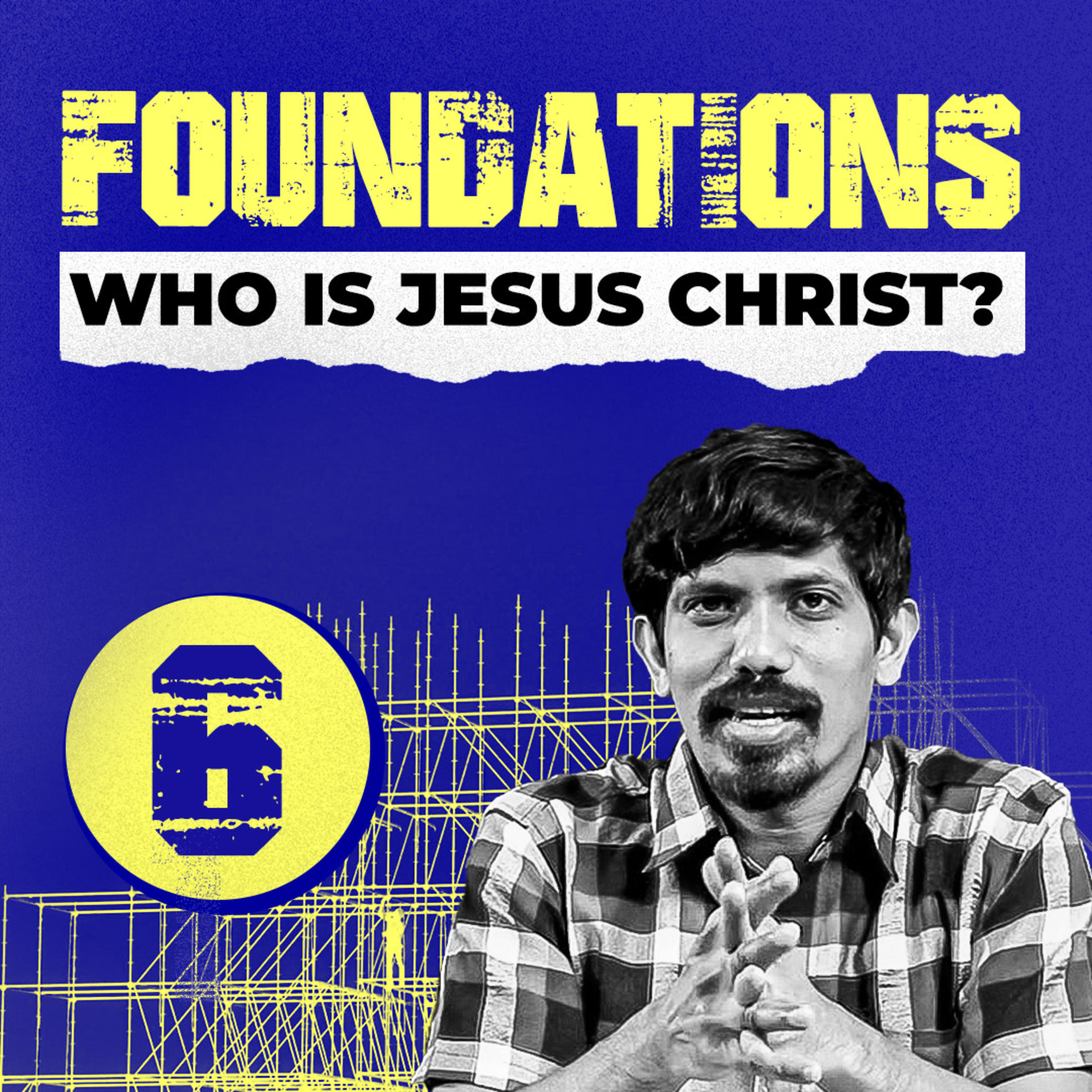 Foundations: Who is Jesus Christ? episode artwork